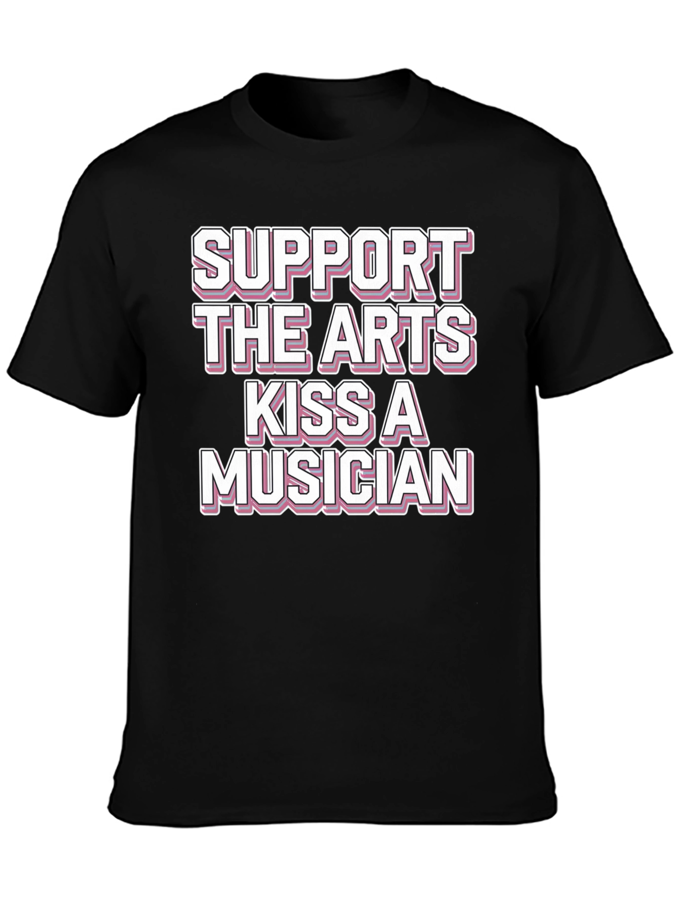 Support the Arts Kiss a Musician Graphic T-Shirt