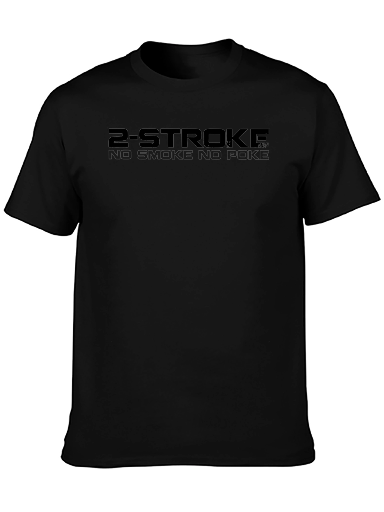2-Stroke No Smoke No Poke Black T-Shirt