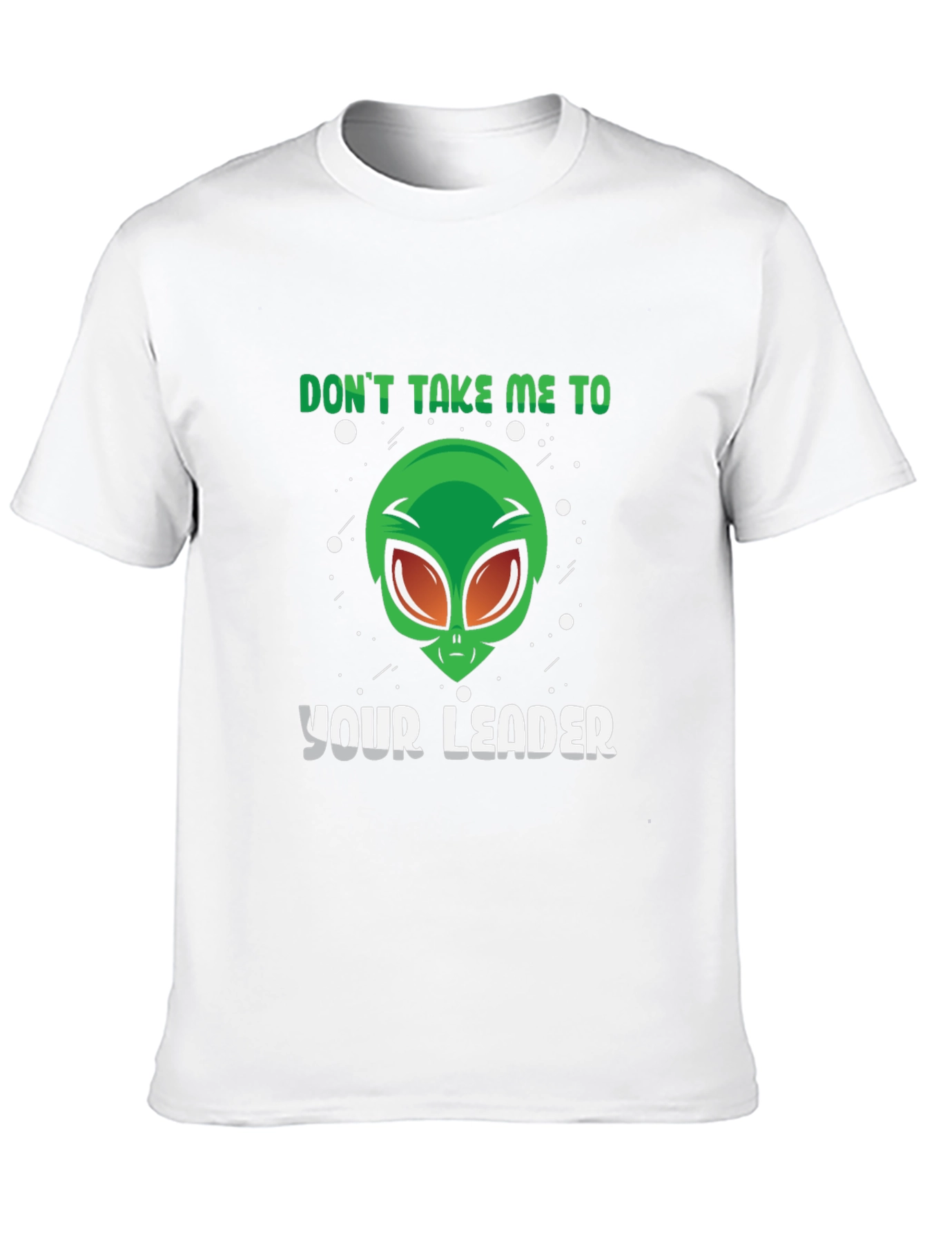 Alien Leader Graphic Tee - Sci-Fi Humor