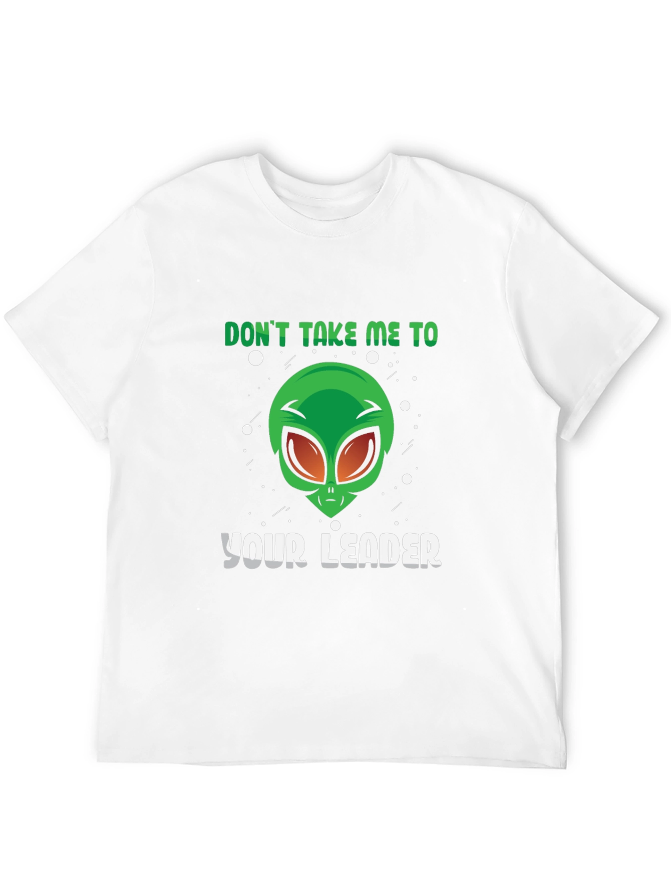 Alien Leader Graphic Tee - Sci-Fi Humor