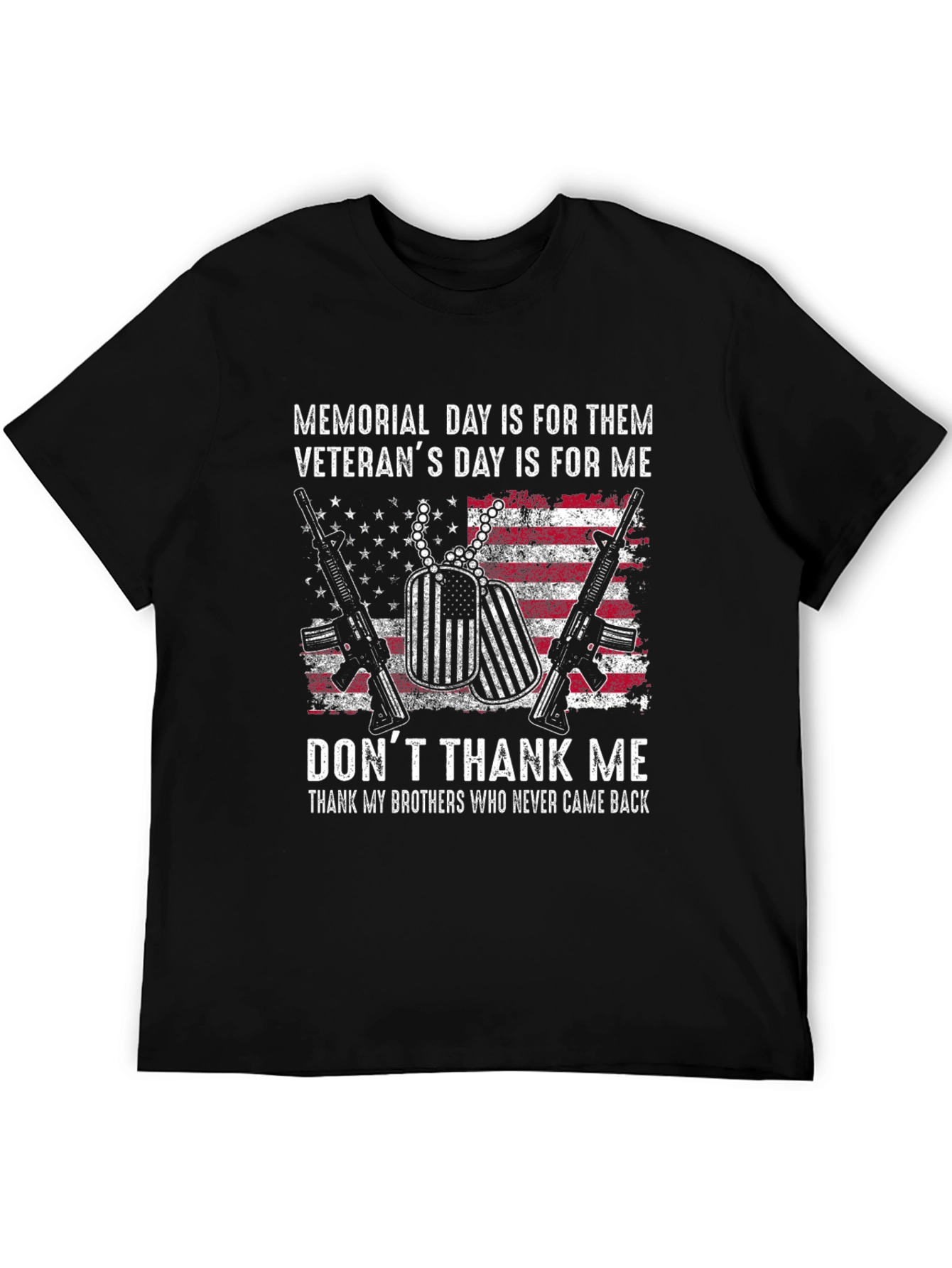 Memorial Day Veterans T-Shirt - Dont Thank Me