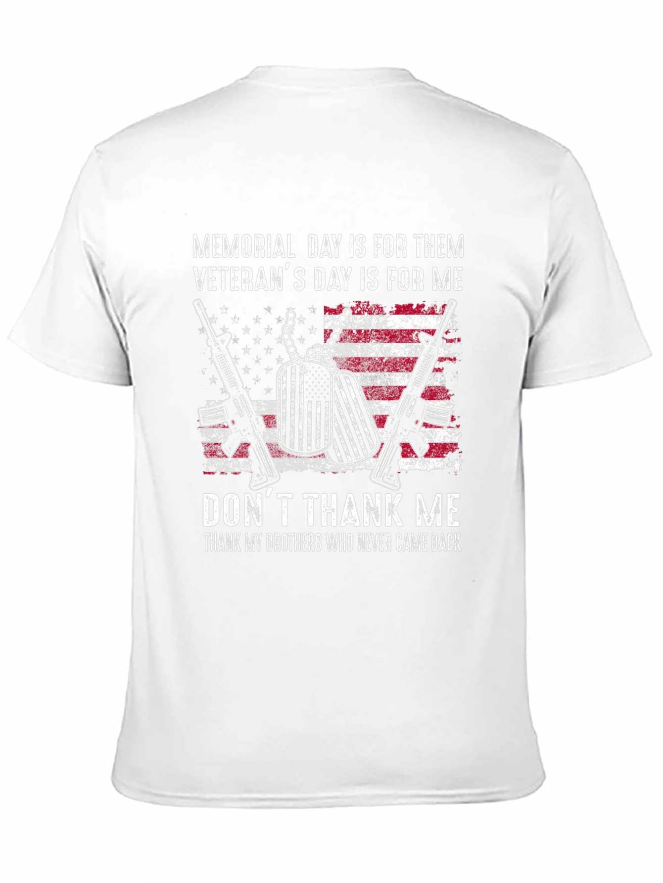 Memorial Day Veterans T-Shirt - Dont Thank Me