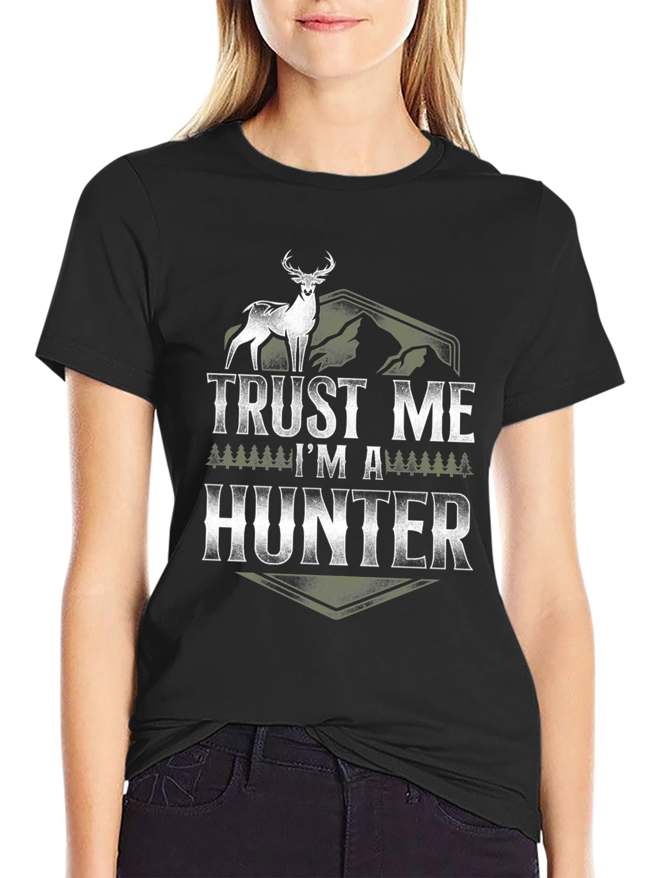 Trust Me Im a Hunter Graphic T-Shirt