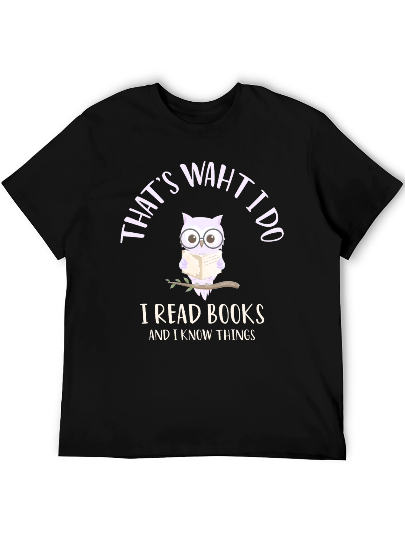 Thats What I Do Owl Reading Book T-Shirt
