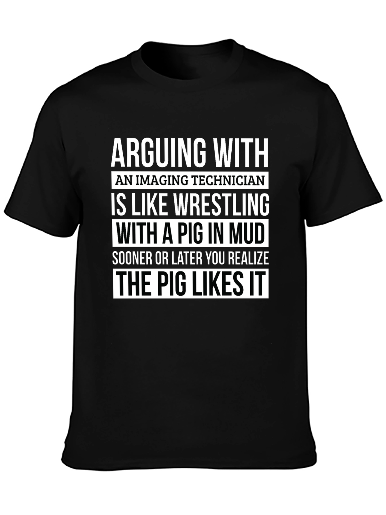 Imaging Technician Pig Wrestling T-Shirt