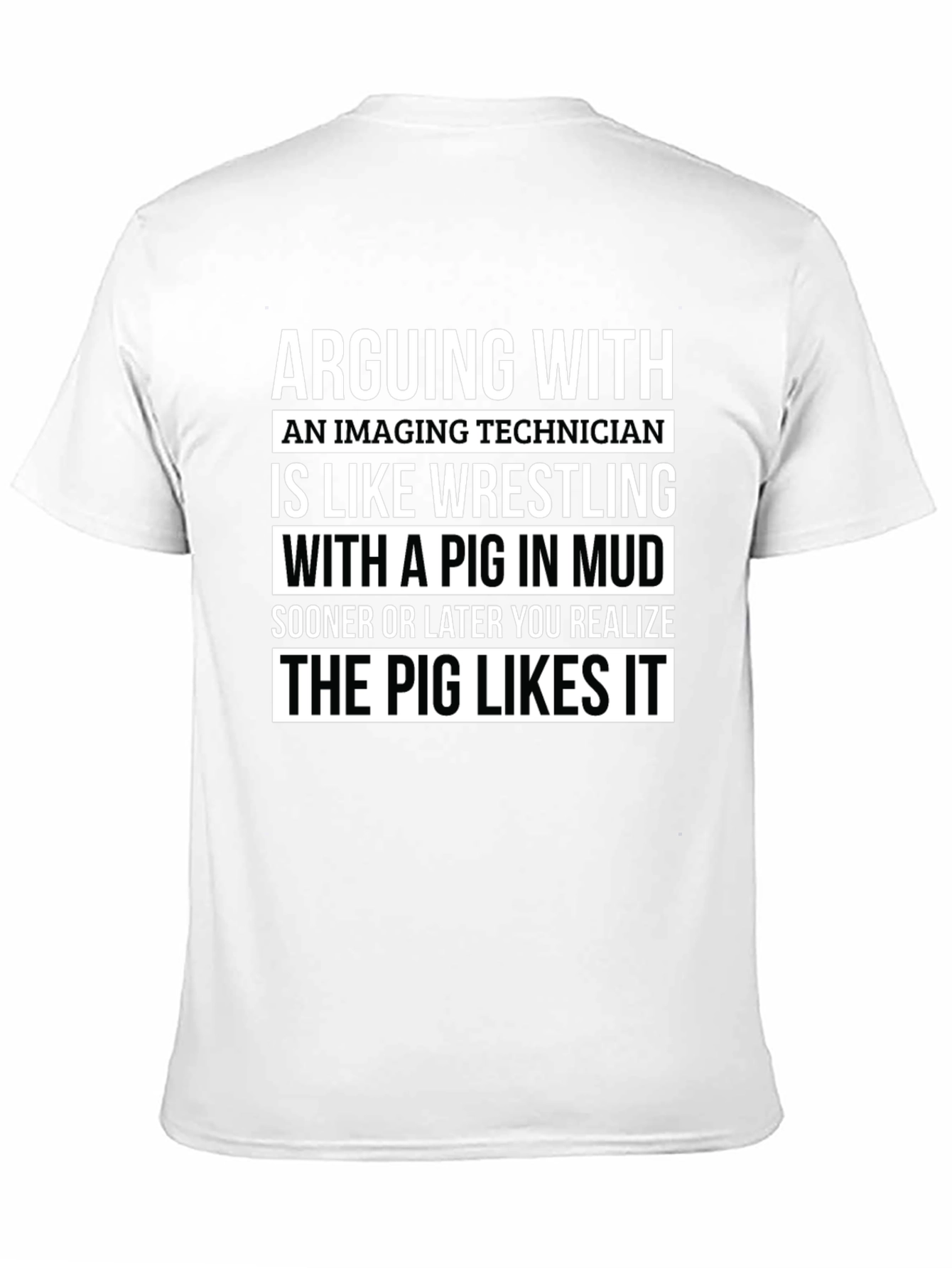 Imaging Technician Pig Wrestling T-Shirt