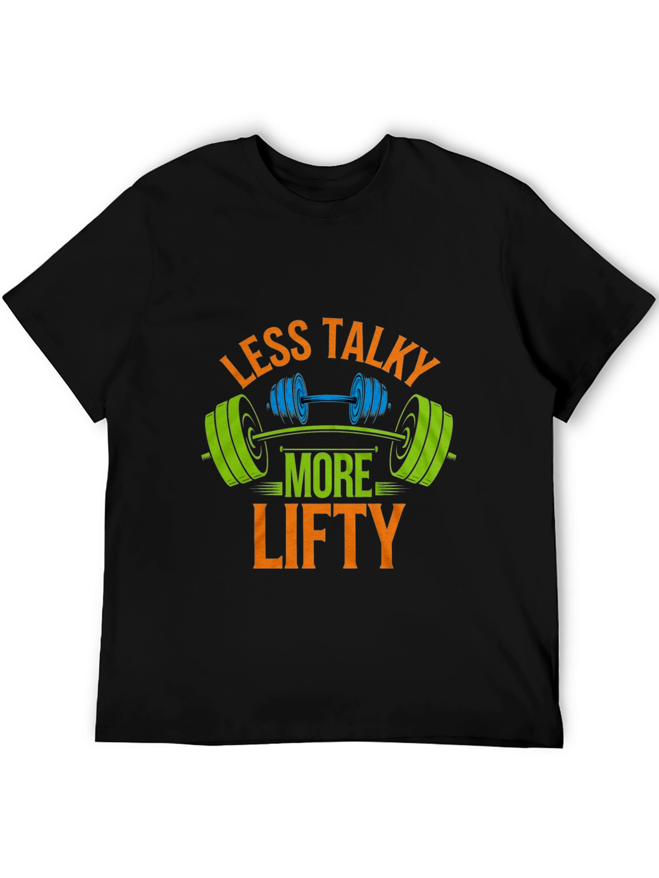 Less Talky More Lifty Graphic T-Shirt