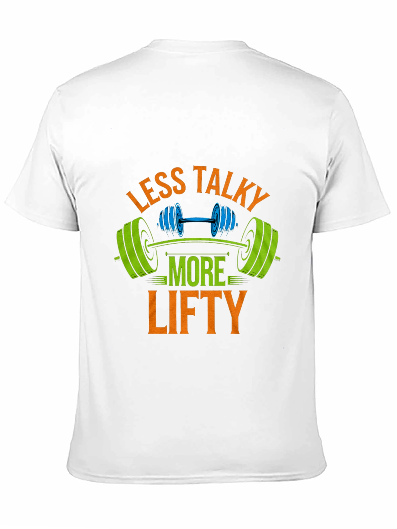 Less Talky More Lifty Graphic T-Shirt