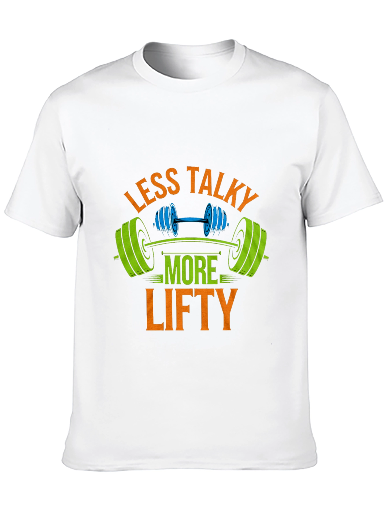 Less Talky More Lifty Graphic T-Shirt