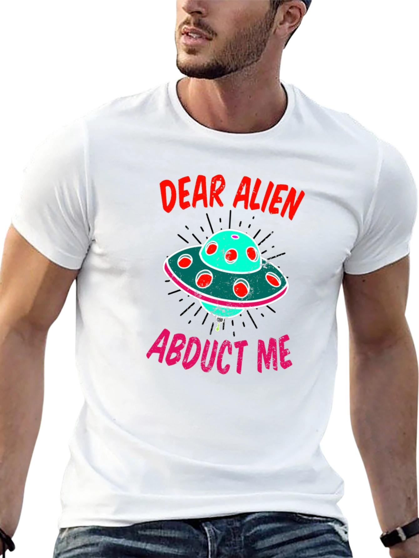 Dear Alien Abduct Me Graphic T-Shirt