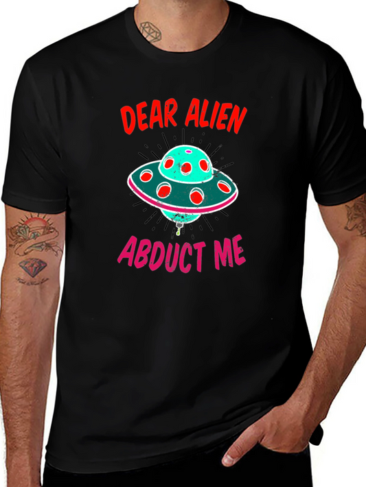 Dear Alien Abduct Me Graphic T-Shirt