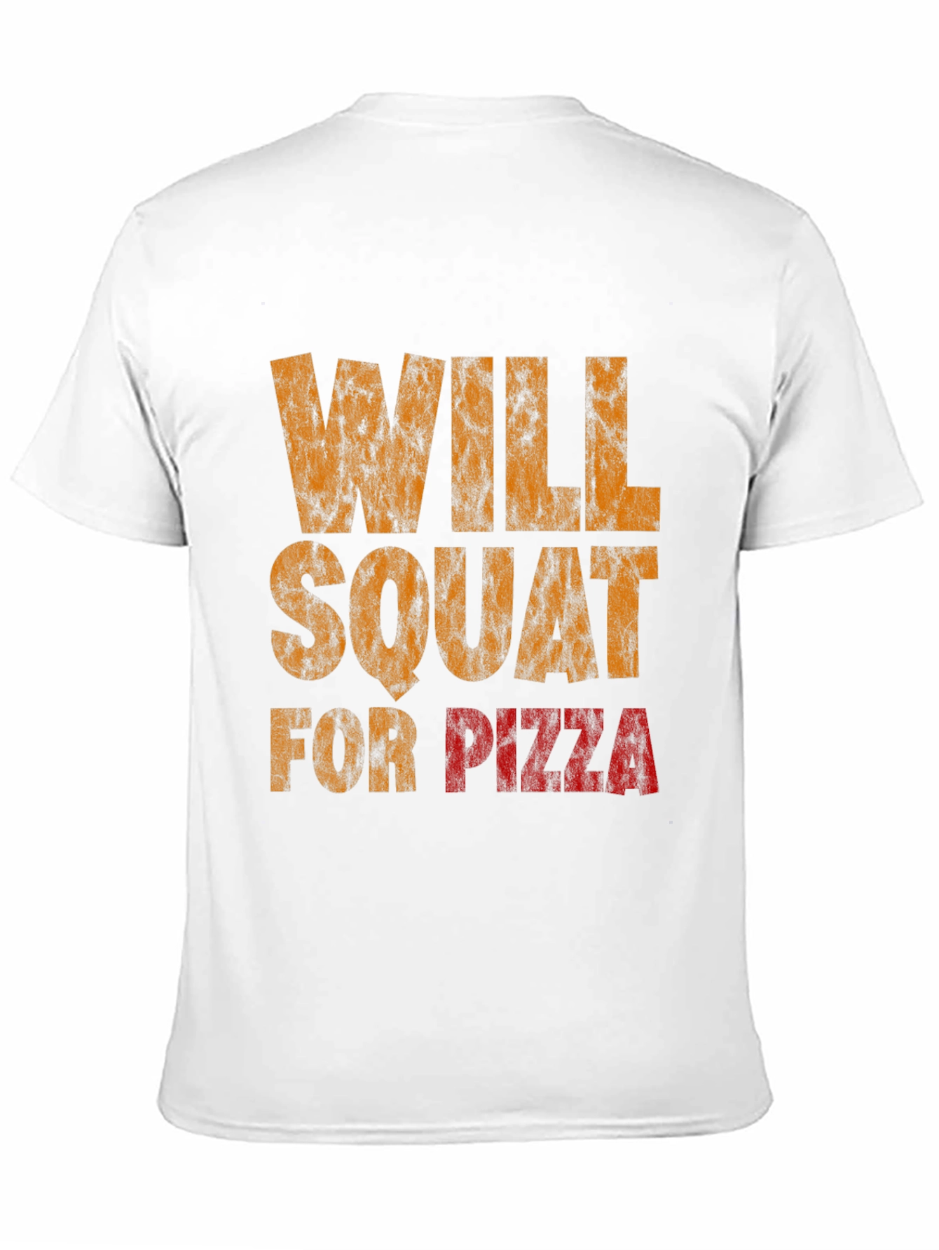 Will Squat For Pizza Graphic T-Shirt