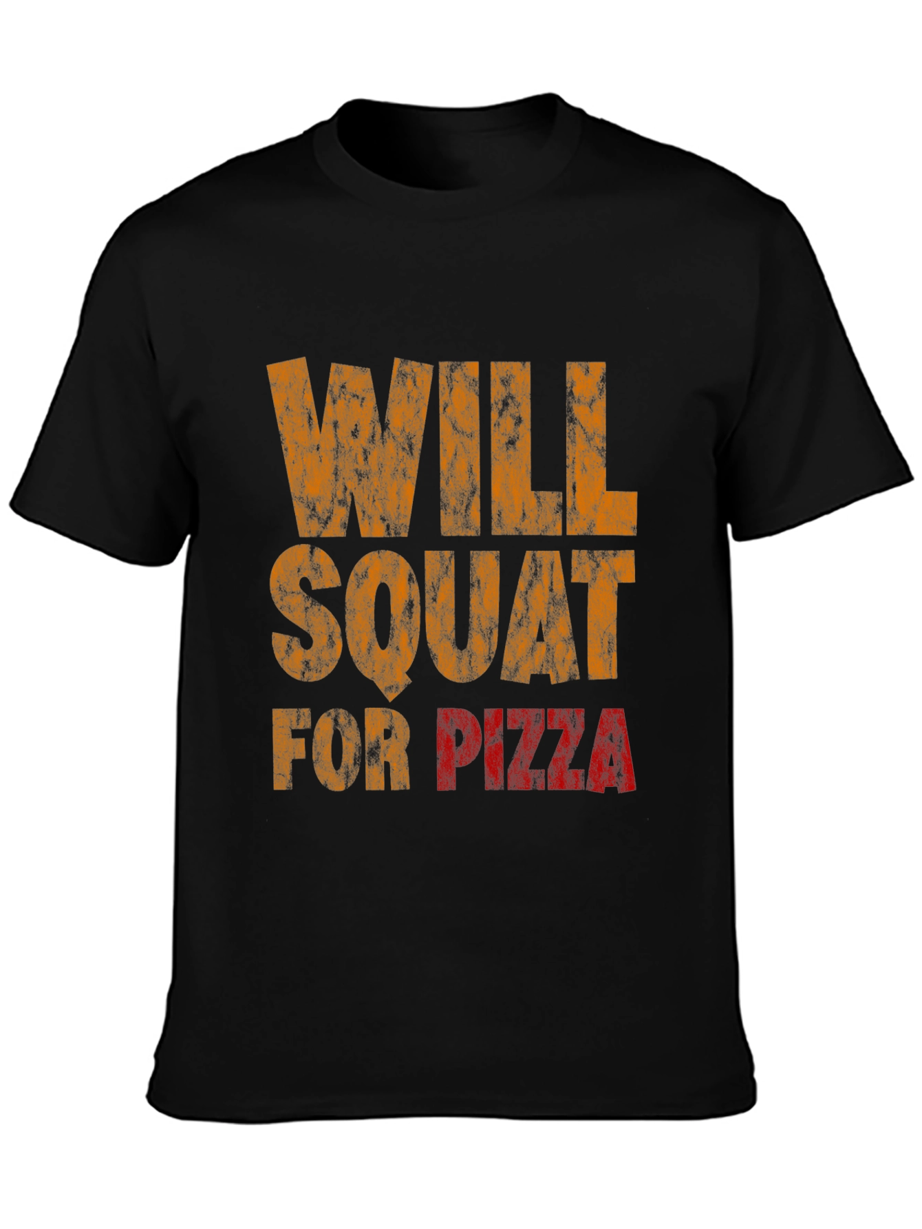 Will Squat For Pizza Graphic T-Shirt