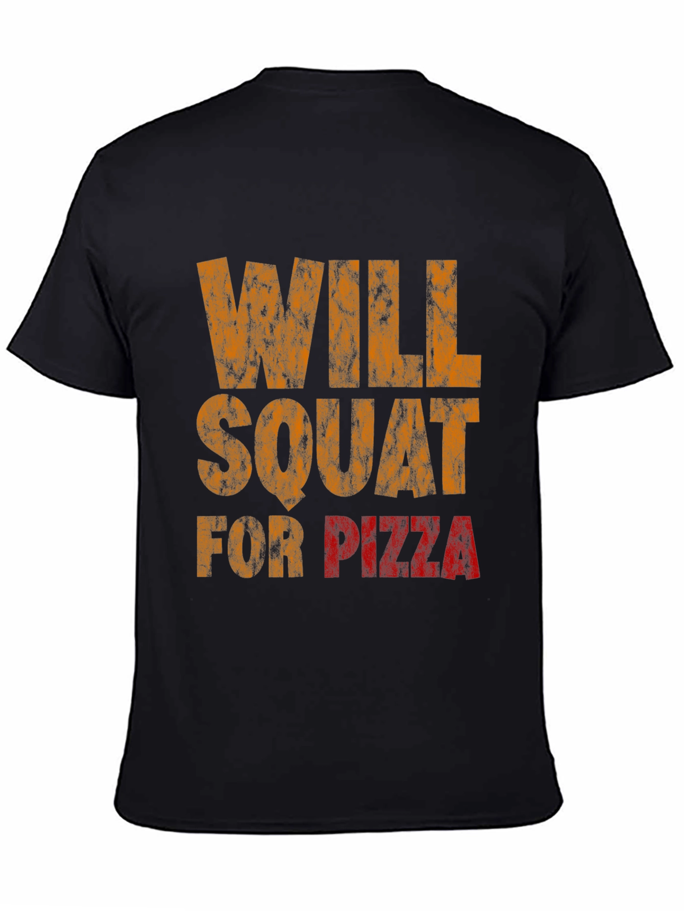 Will Squat For Pizza Graphic T-Shirt