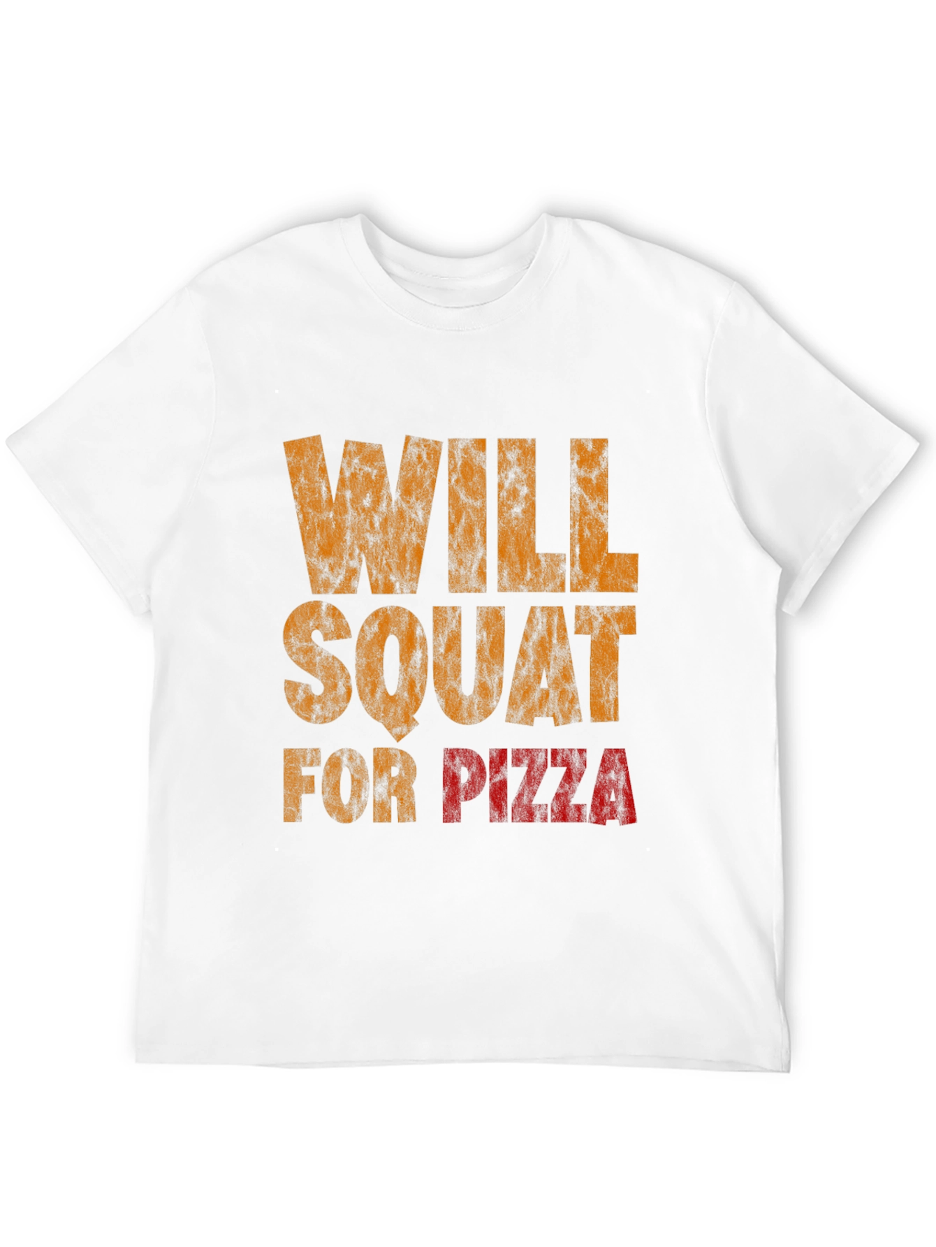 Will Squat For Pizza Graphic T-Shirt