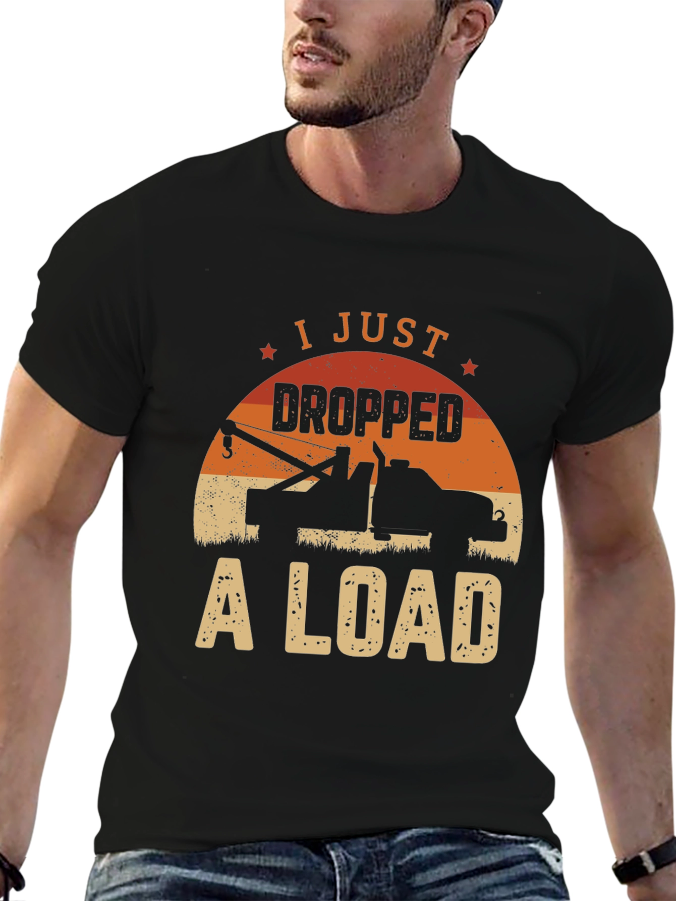 I Just Dropped A Load Tow Truck Graphic Tee