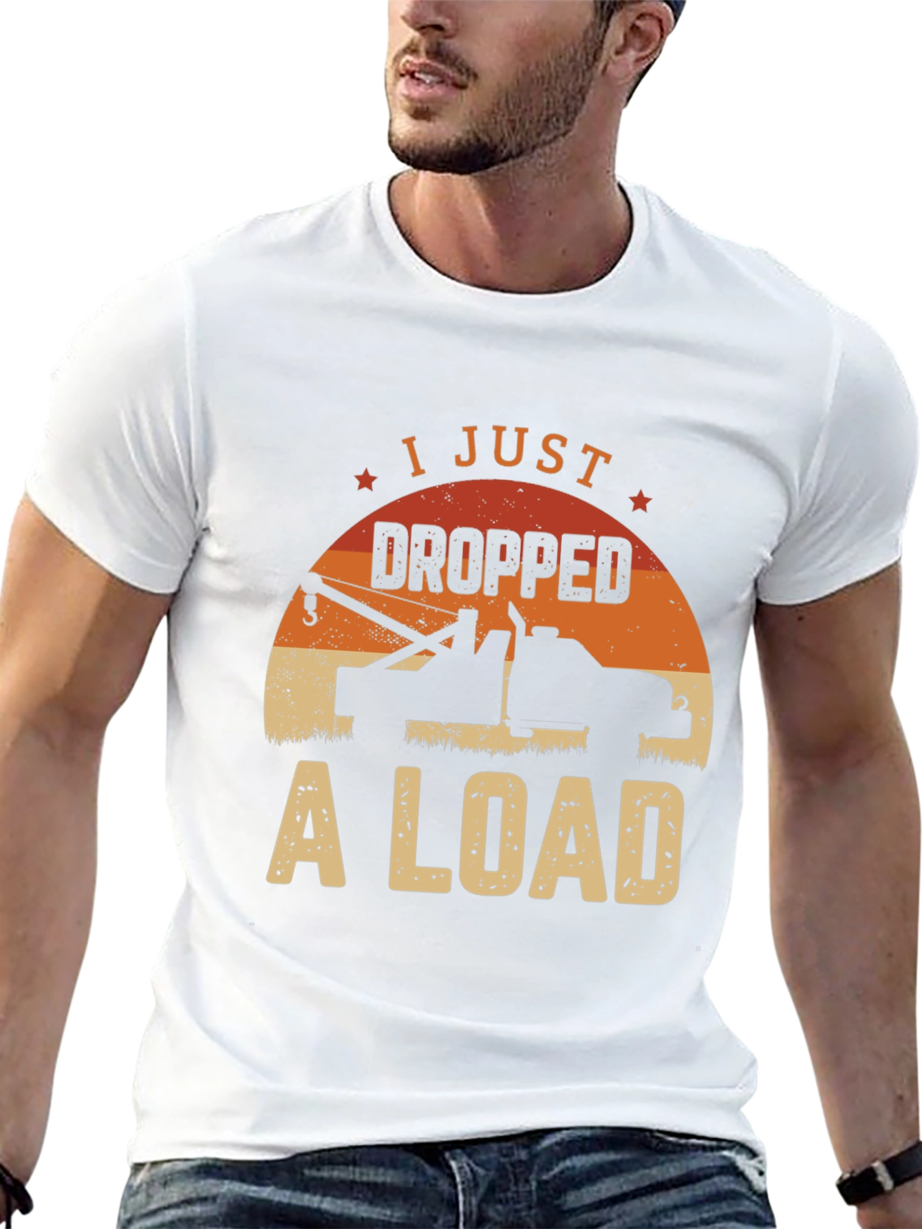 I Just Dropped A Load Tow Truck Graphic Tee