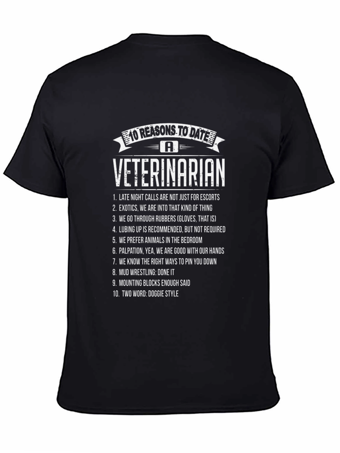 10 Reasons to Date a Veterinarian Black T-Shirt