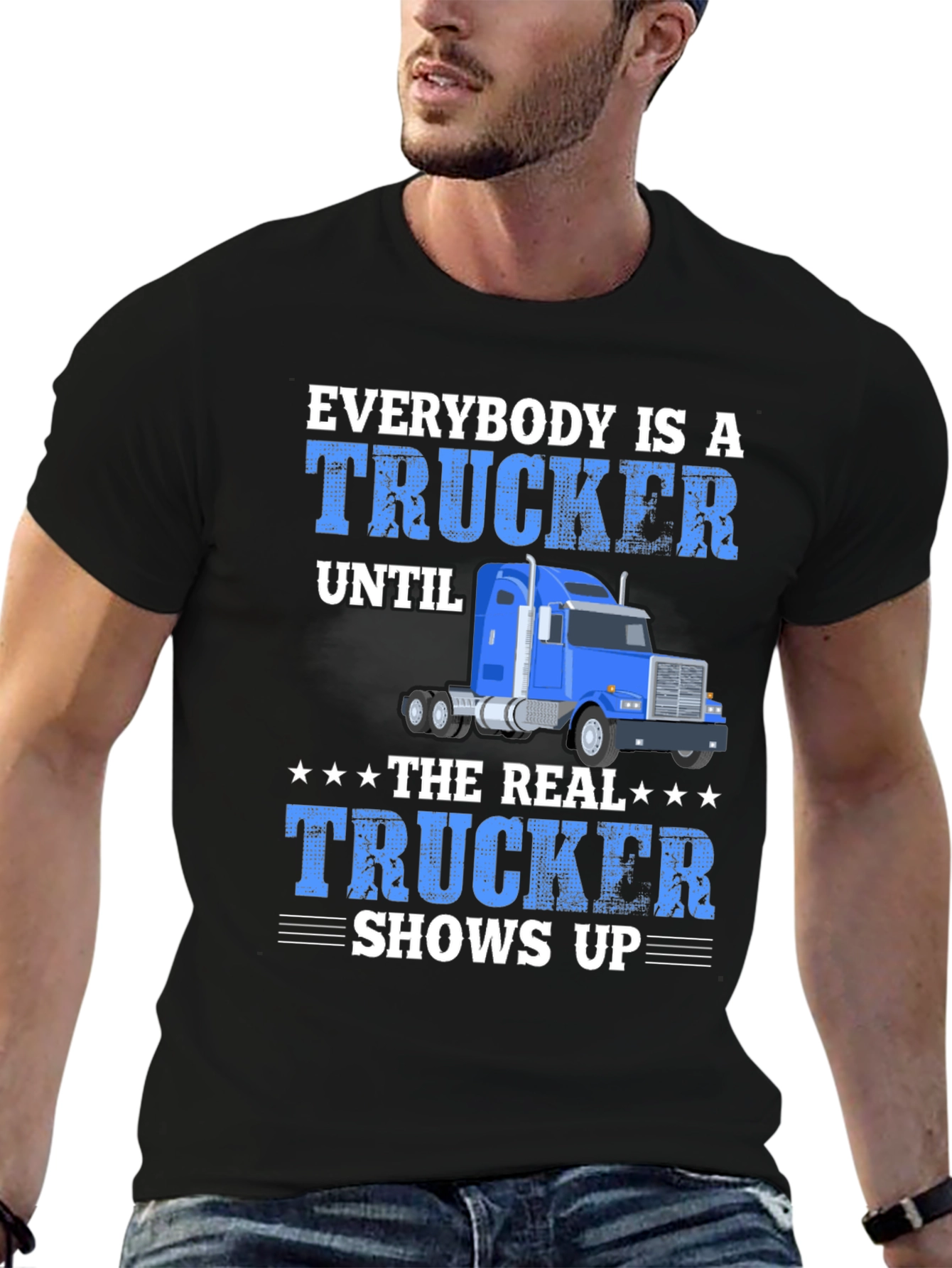Trucker T-Shirt - Everybody is a Trucker Graphic Tee