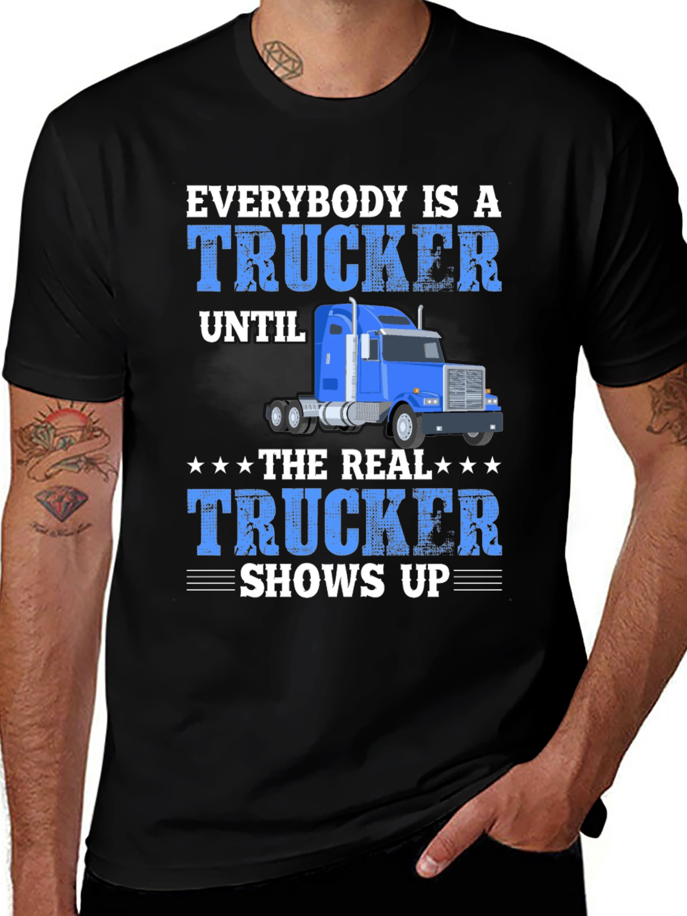 Trucker T-Shirt - Everybody is a Trucker Graphic Tee