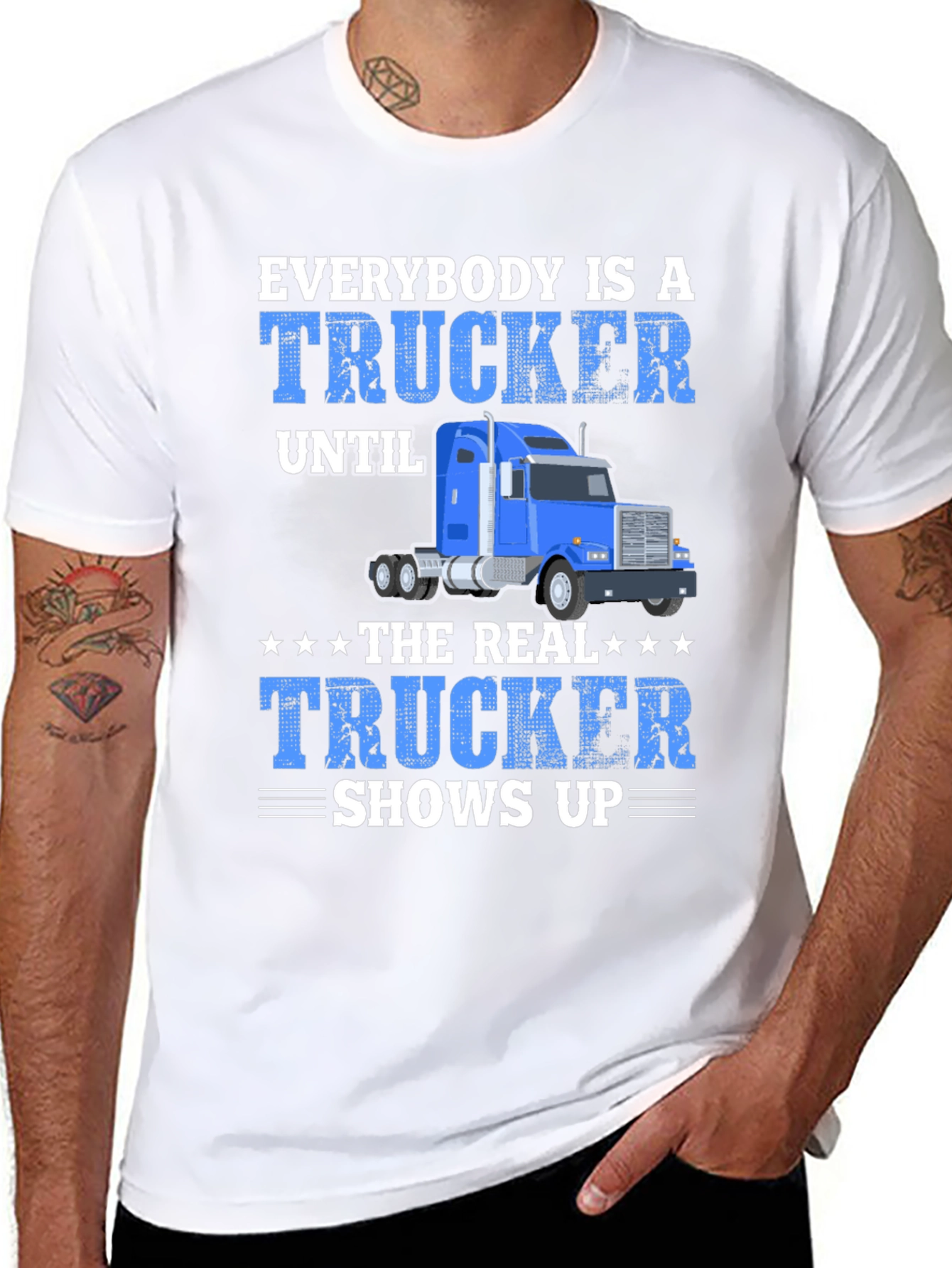 Trucker T-Shirt - Everybody is a Trucker Graphic Tee