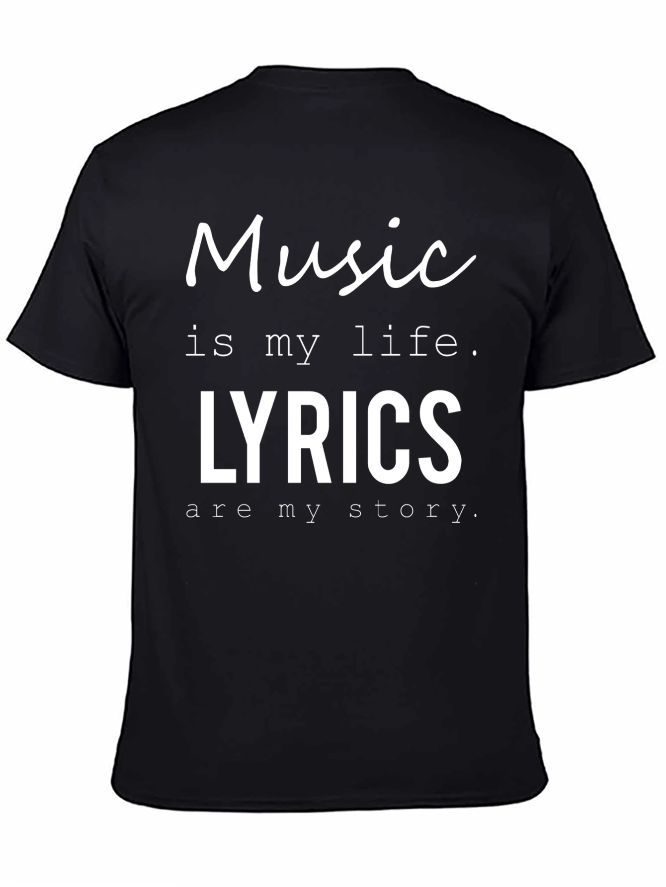 Music is My Life Lyrics T-Shirt