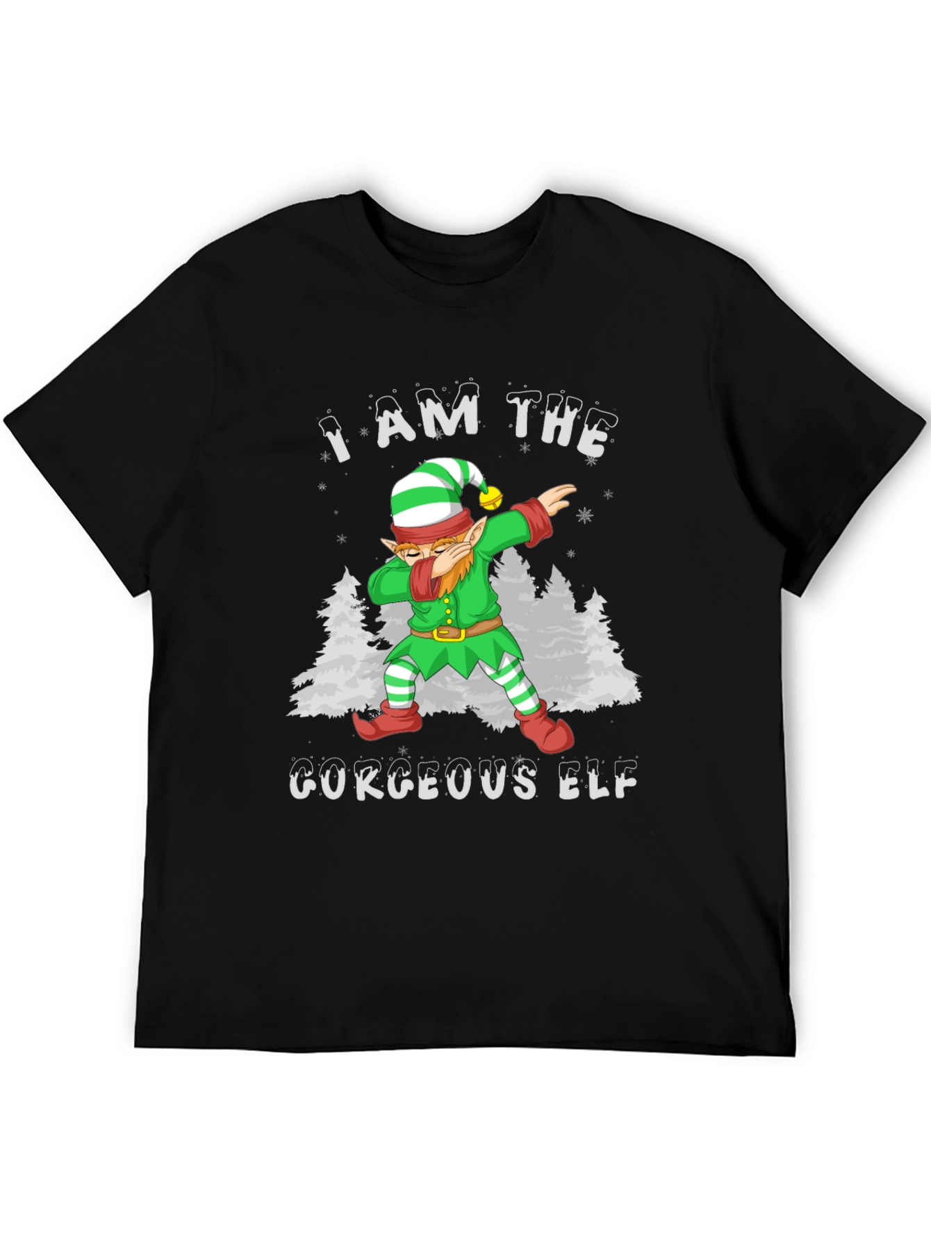 I Am The Gorgeous Elf Christmas T-Shirt