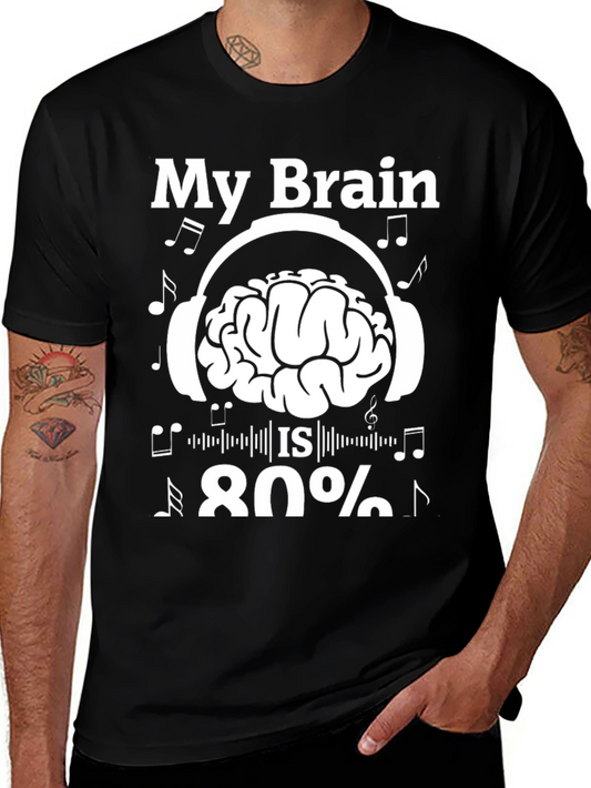 My Brain is 80% Music T-Shirt - Quirky Gift for Music Lovers!