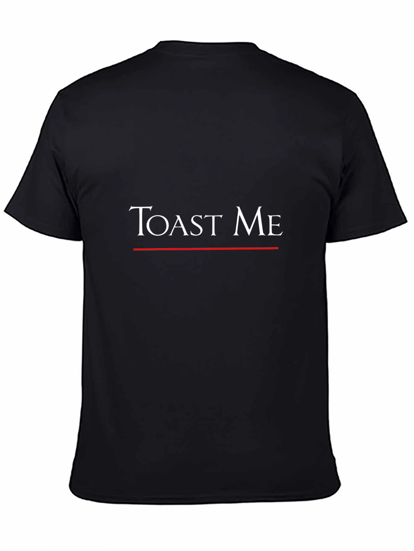 Toast Me Black T-Shirt - Classic Slogan Tee