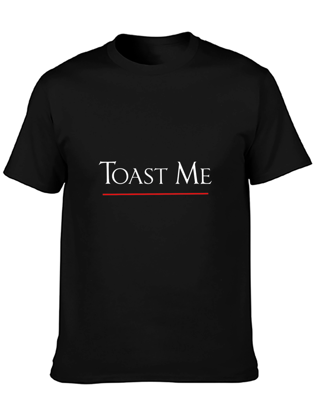 Toast Me Black T-Shirt - Classic Slogan Tee