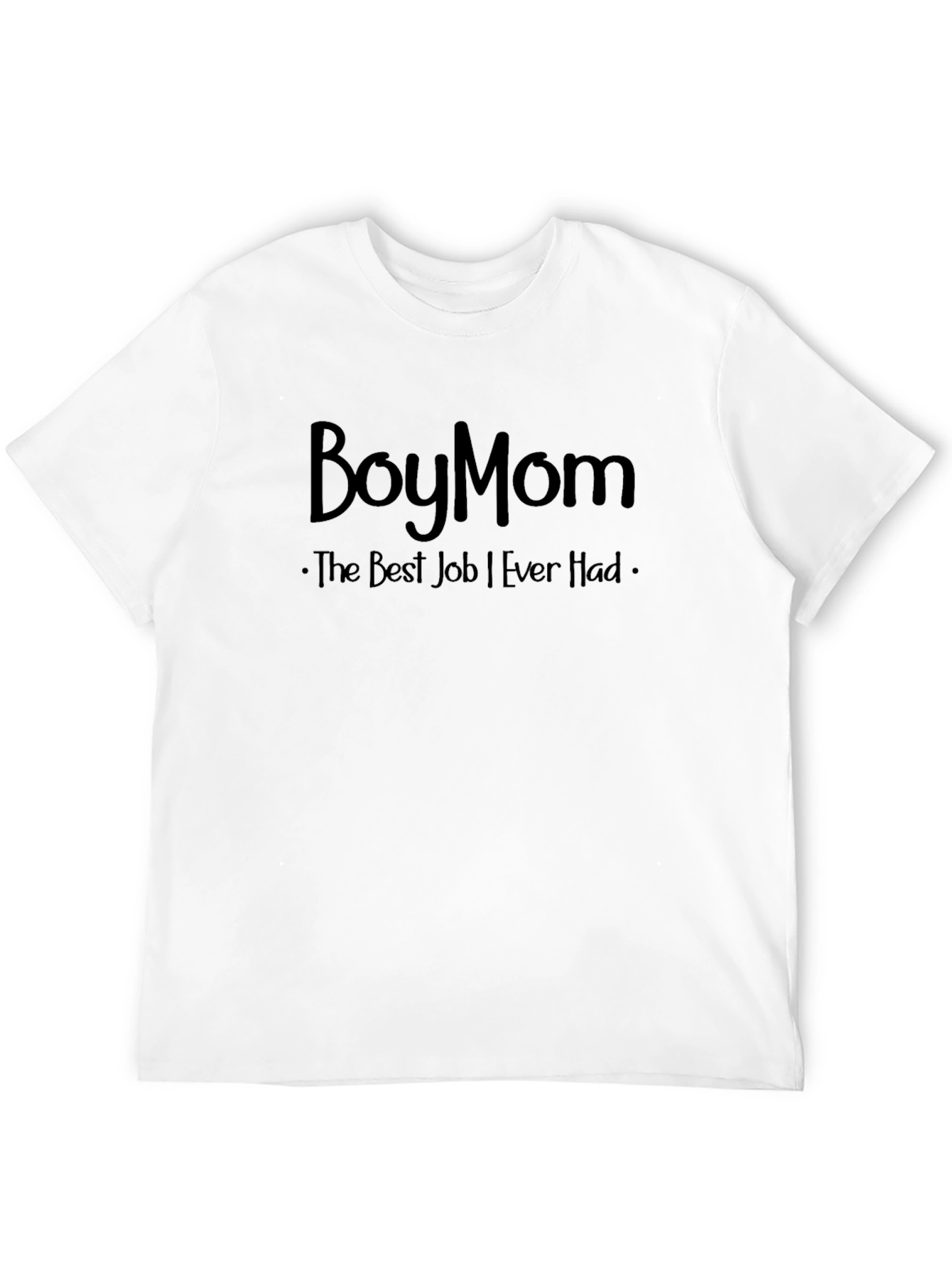Boy Mom T-Shirt - Best Job Ever - Unisex
