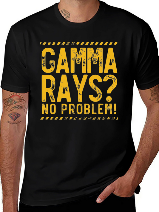 Gamma Rays? No Problem! Graphic Tee