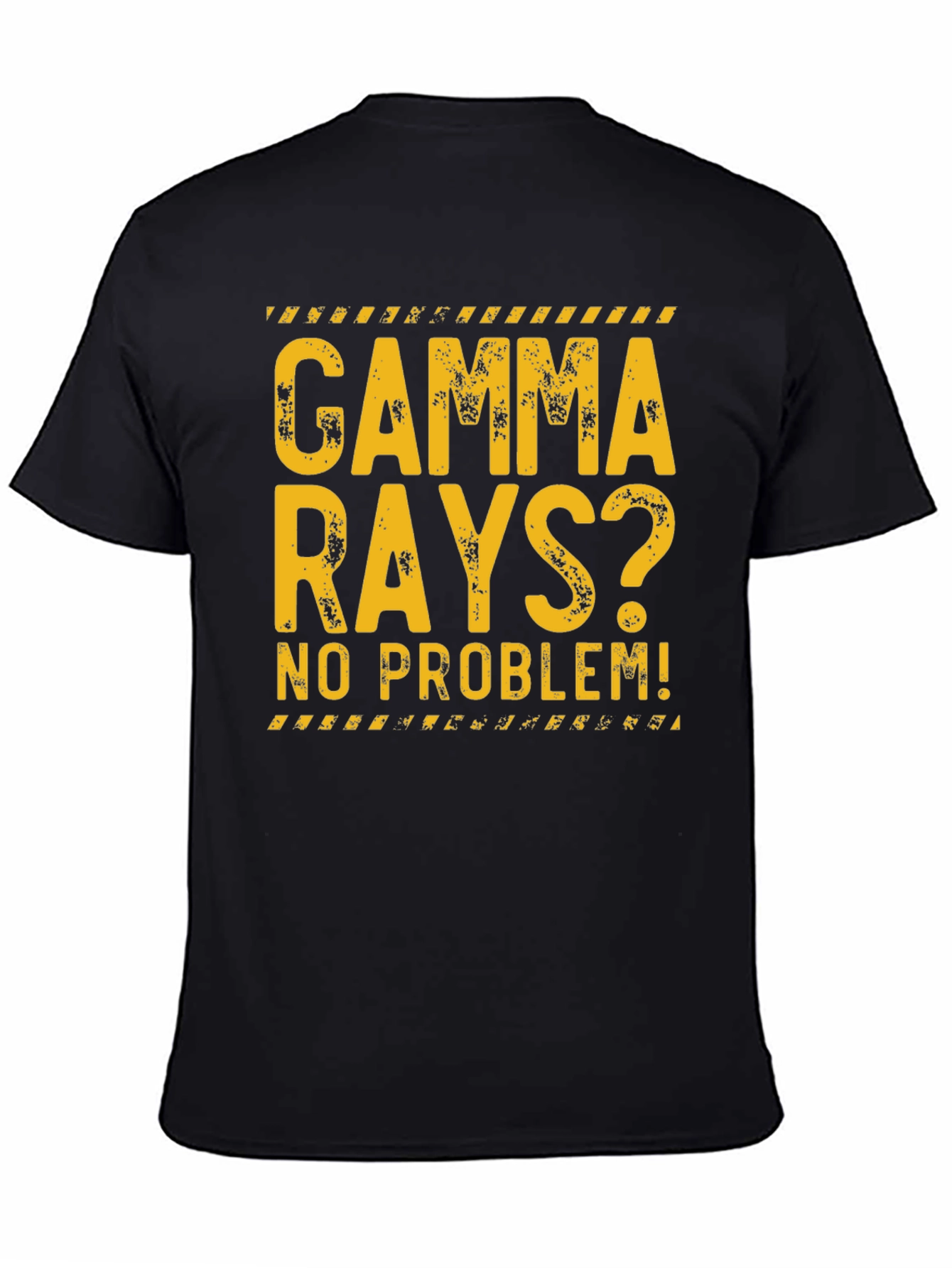 Gamma Rays? No Problem! Graphic Tee