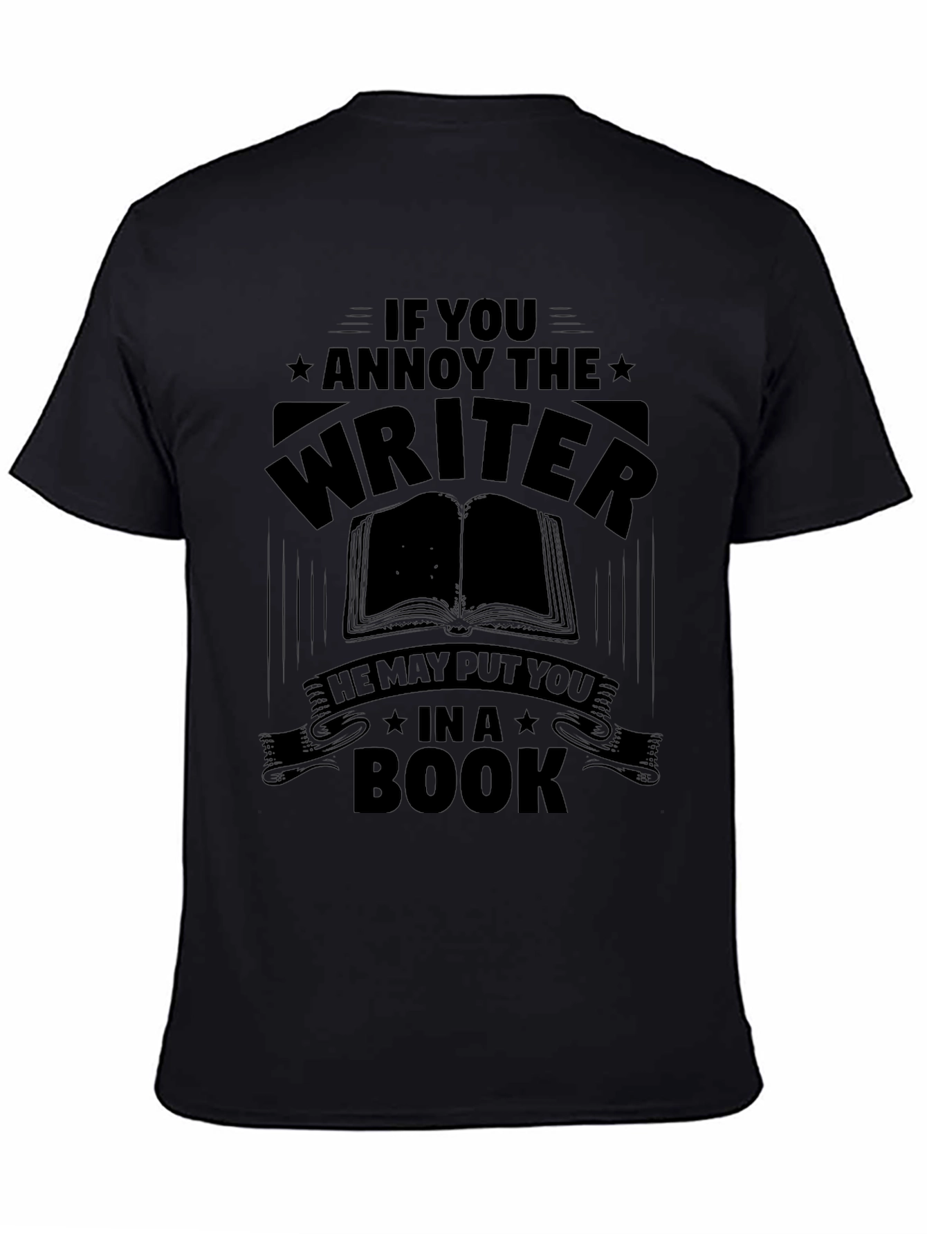 Writer Warning T-Shirt - Annoy the Writer!