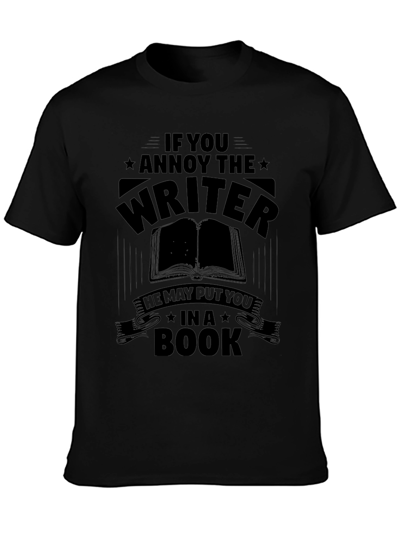 Writer Warning T-Shirt - Annoy the Writer!