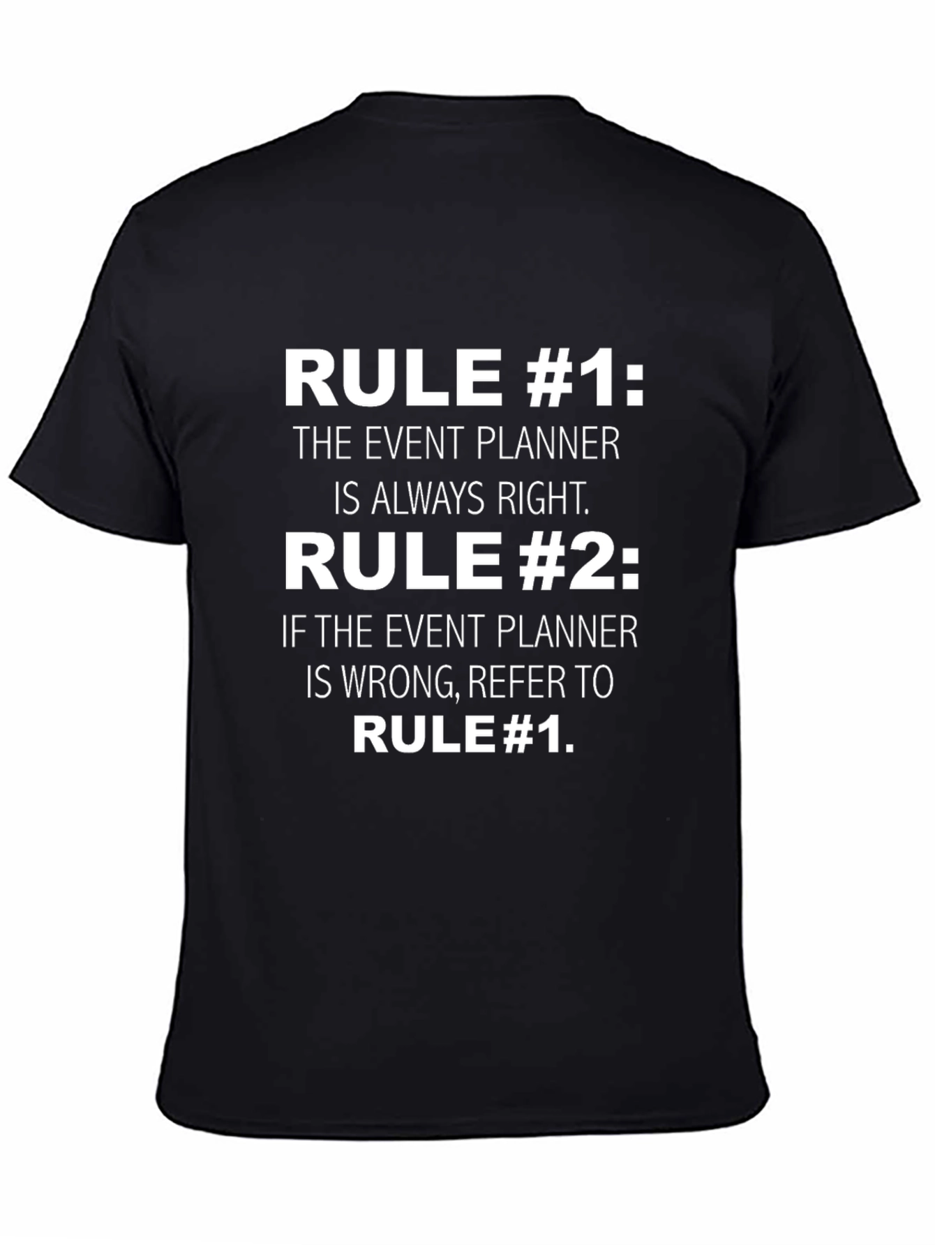 Event Planner Rule Funny T-Shirt