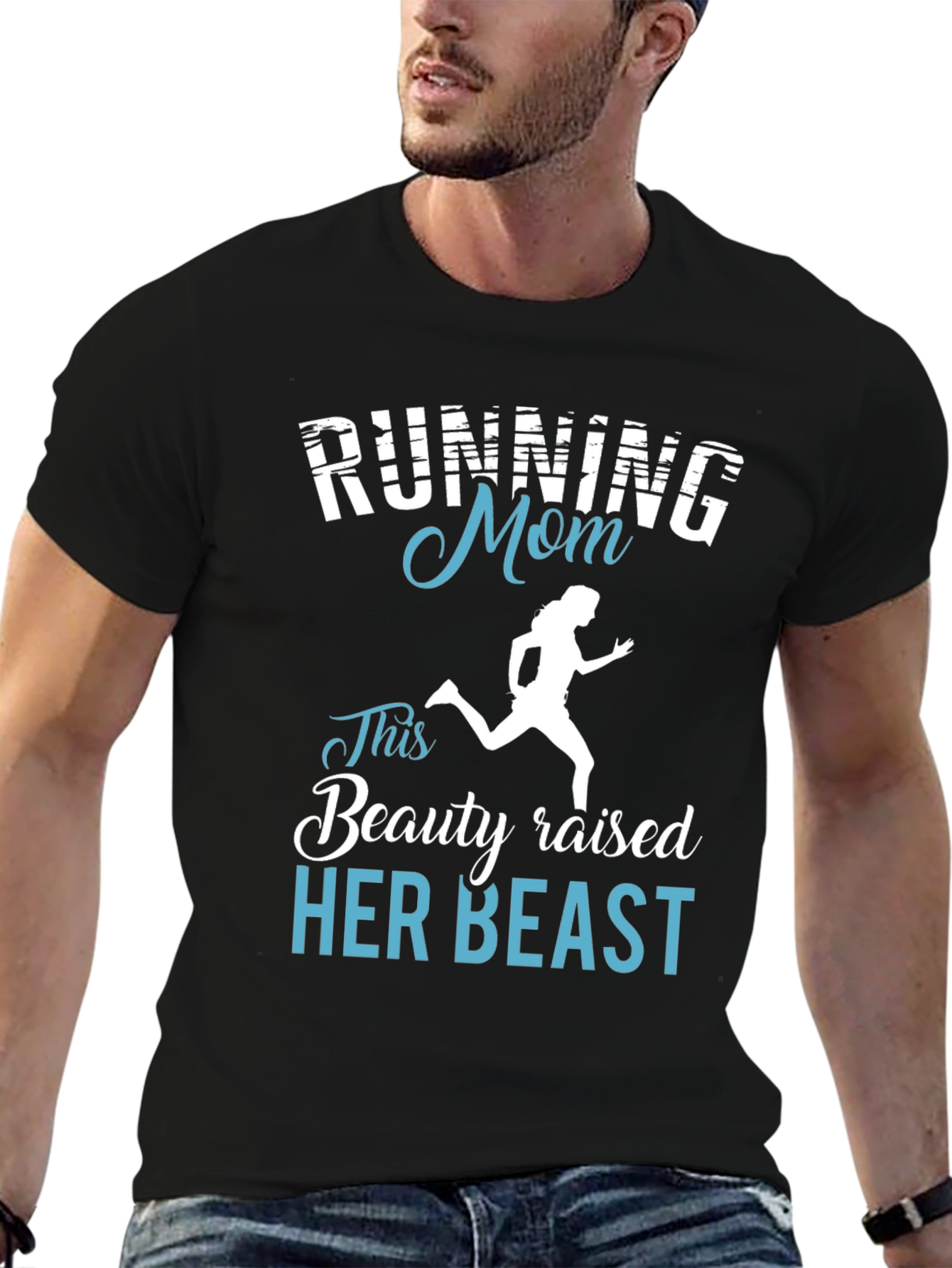 Running Mom T-Shirt - Beauty Raised Her Beast