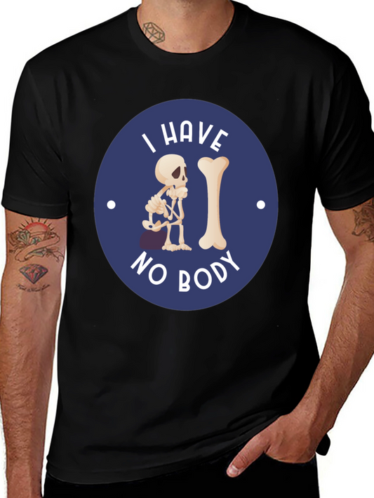 I Have No Body Funny Skeleton T-Shirt