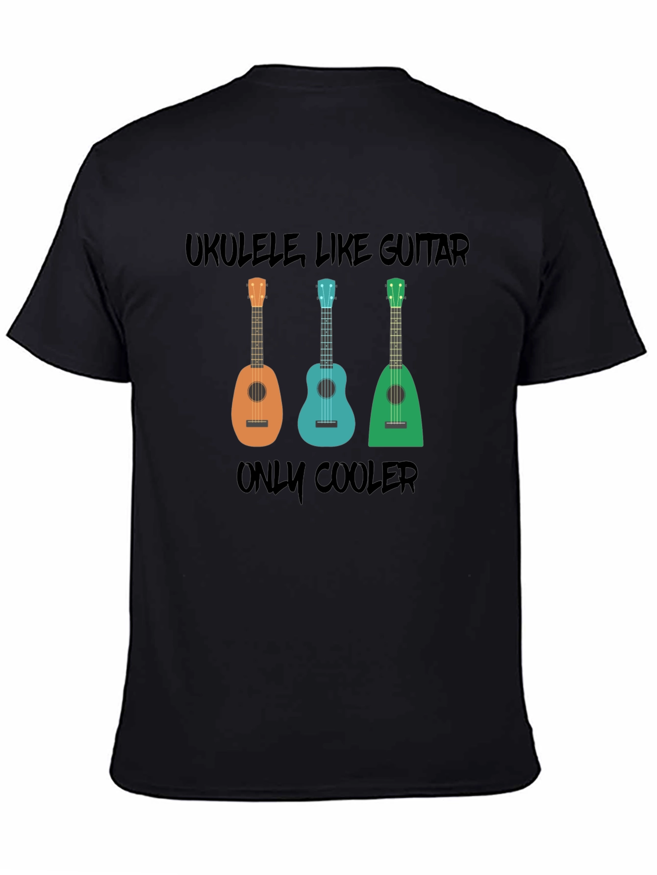 Ukulele Graphic Tee - Ukulele Like Guitar Only Cooler!