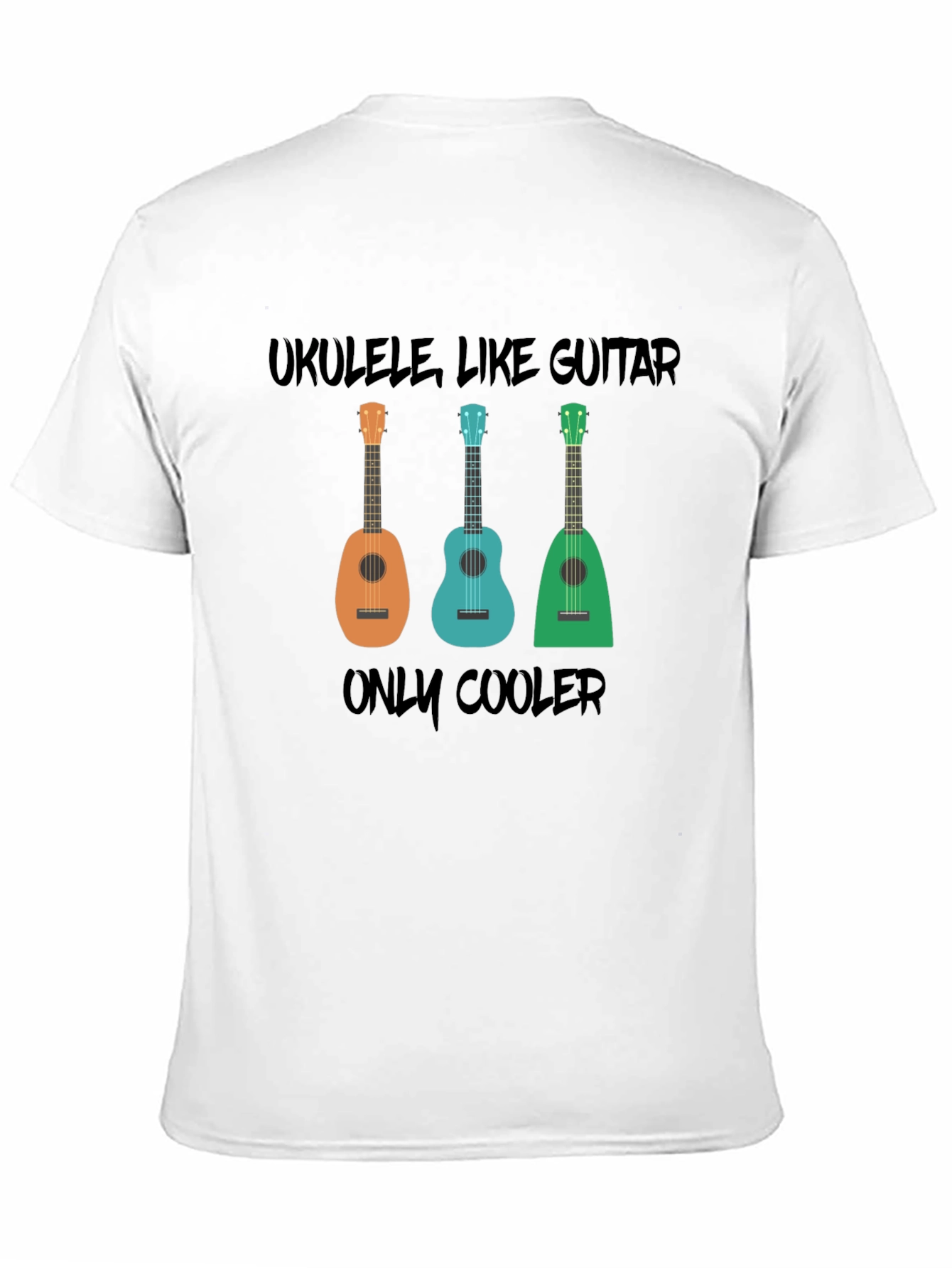 Ukulele Graphic Tee - Ukulele Like Guitar Only Cooler!