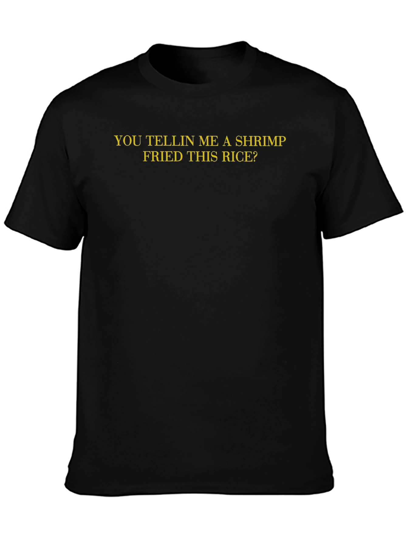 Shrimp Fried Rice Funny T-Shirt