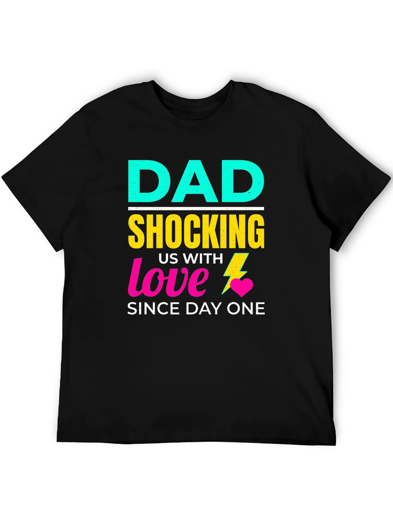 Funny Dad Shocking Love T-Shirt