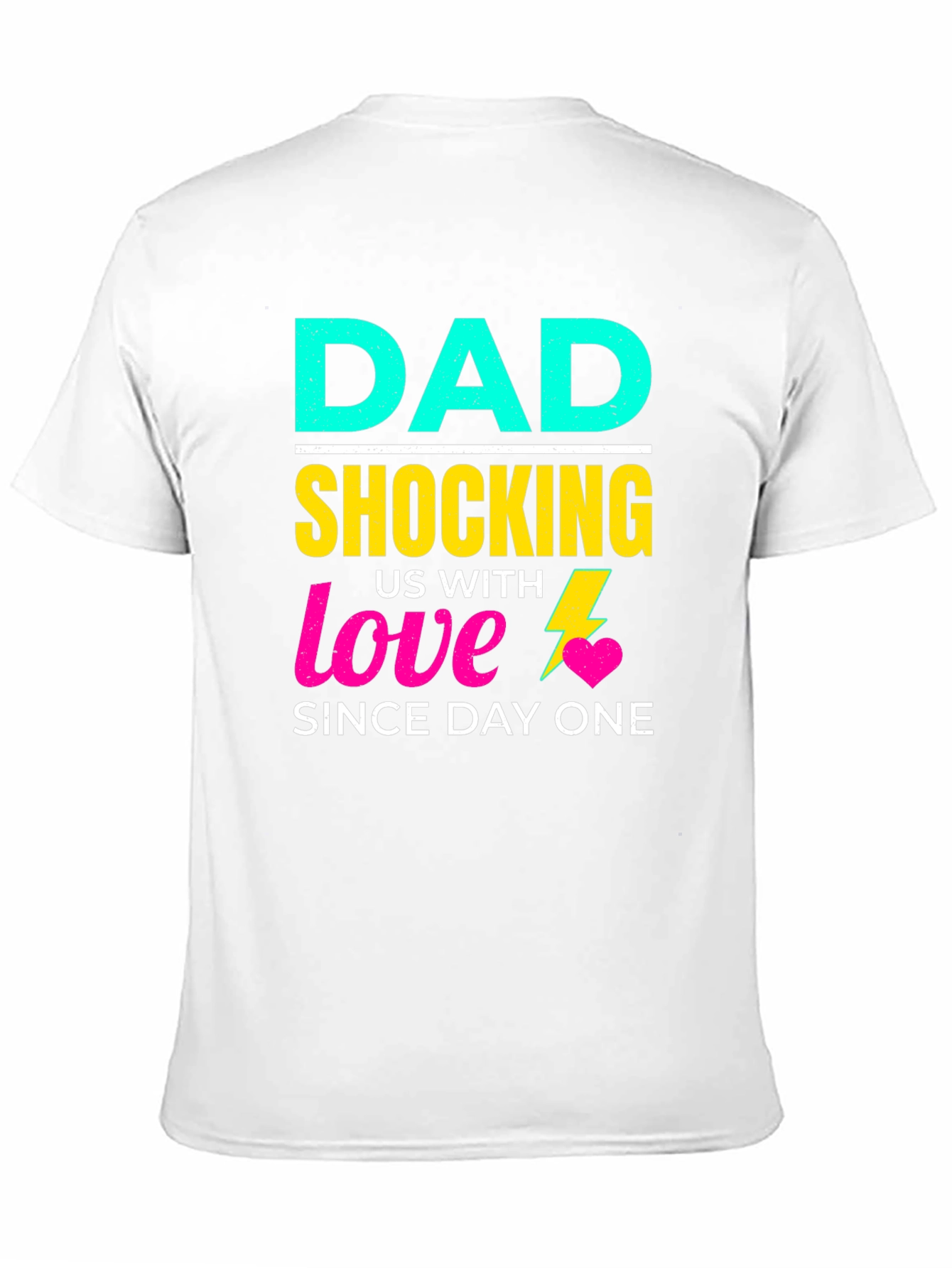Funny Dad Shocking Love T-Shirt