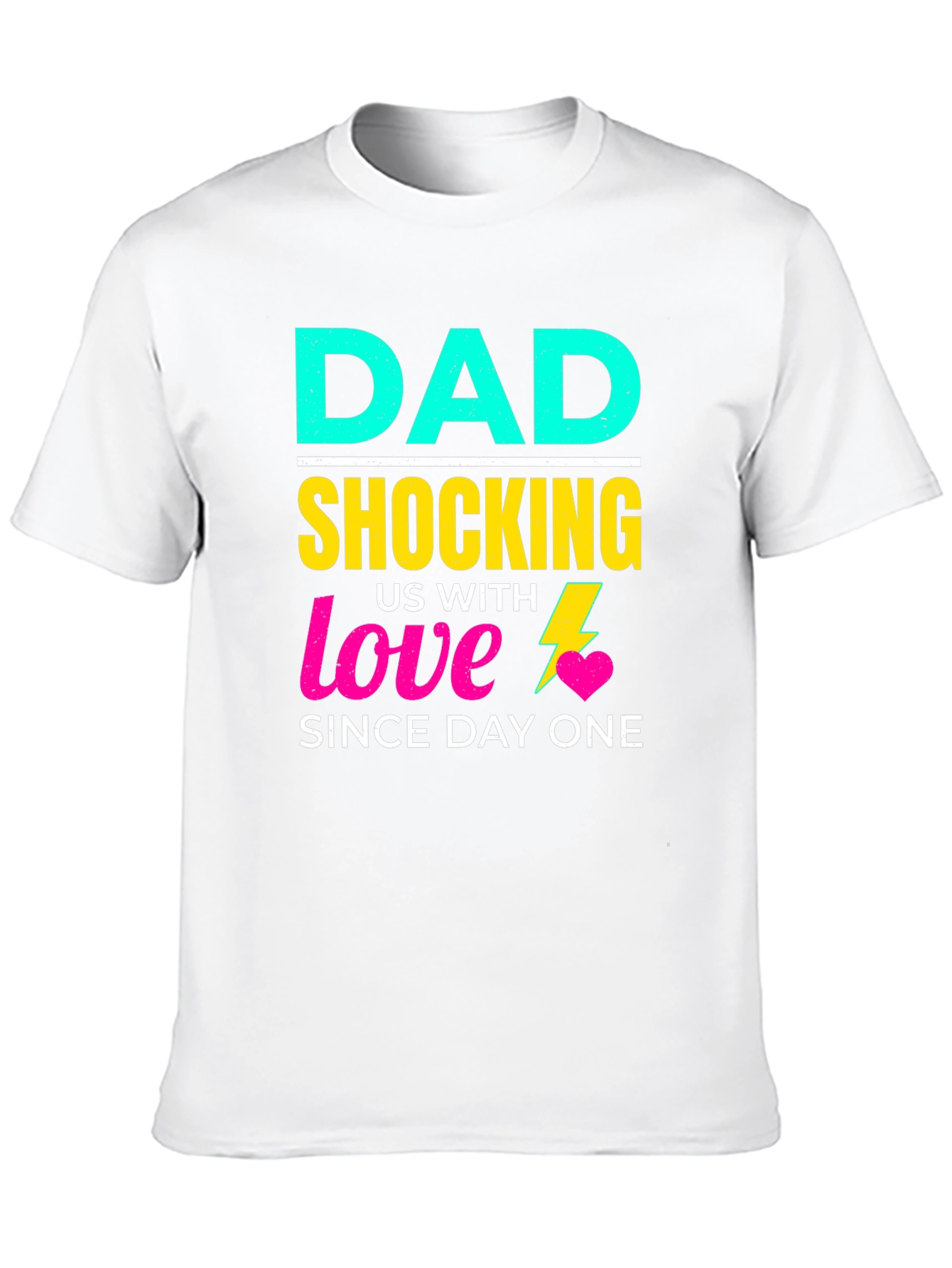 Funny Dad Shocking Love T-Shirt