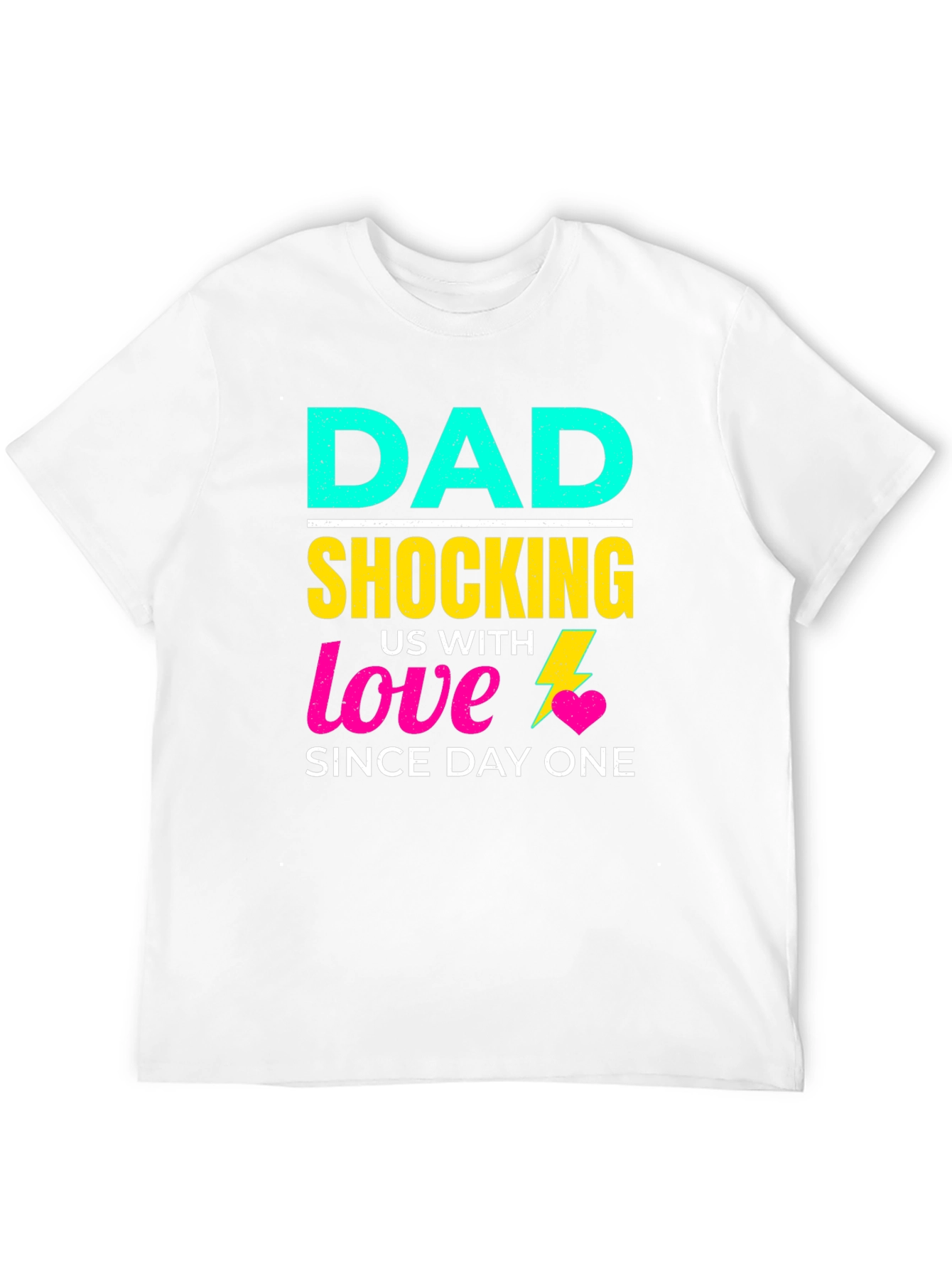 Funny Dad Shocking Love T-Shirt