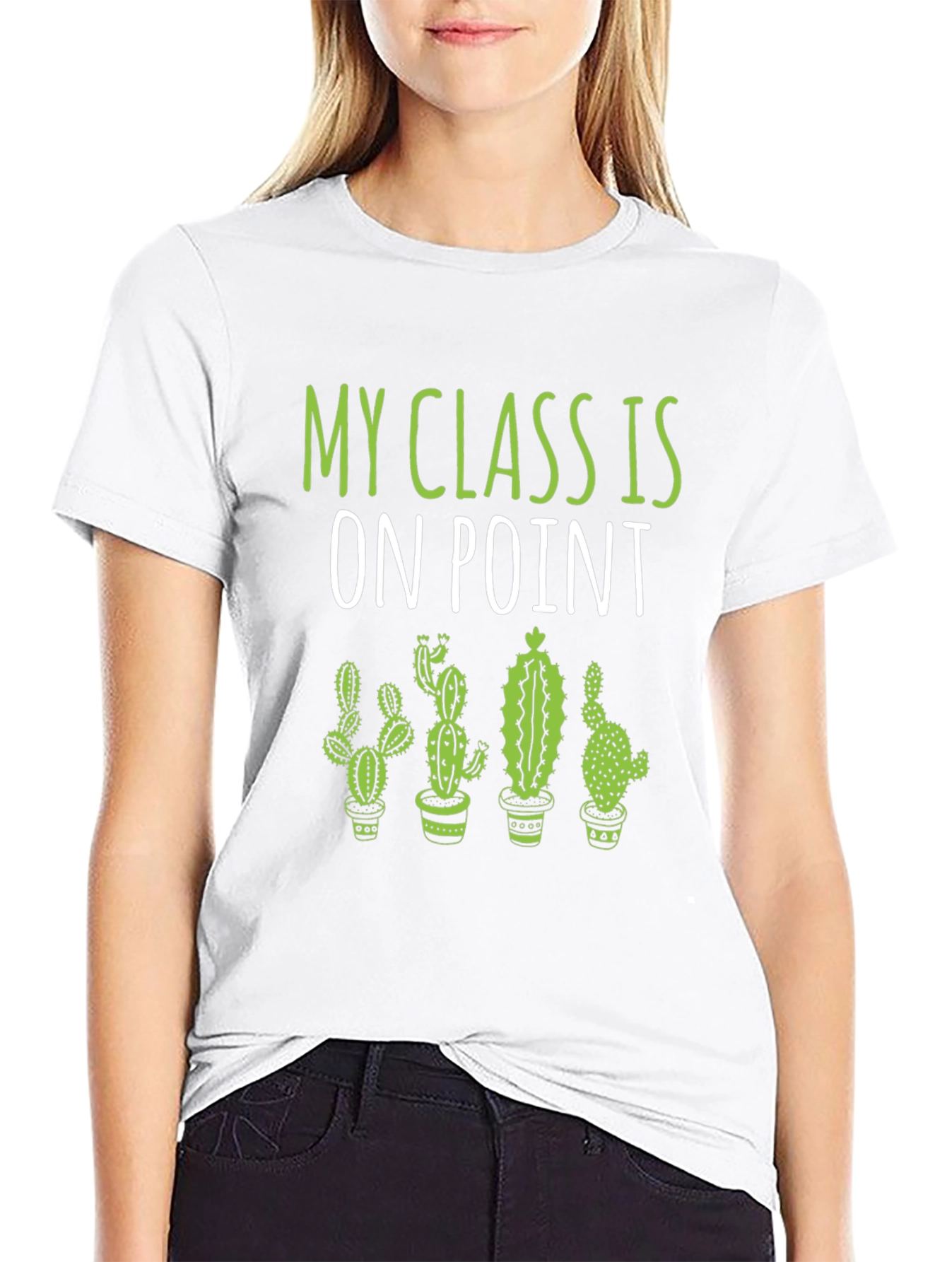 Funny Cactus T-Shirt - My Class Is On Point!