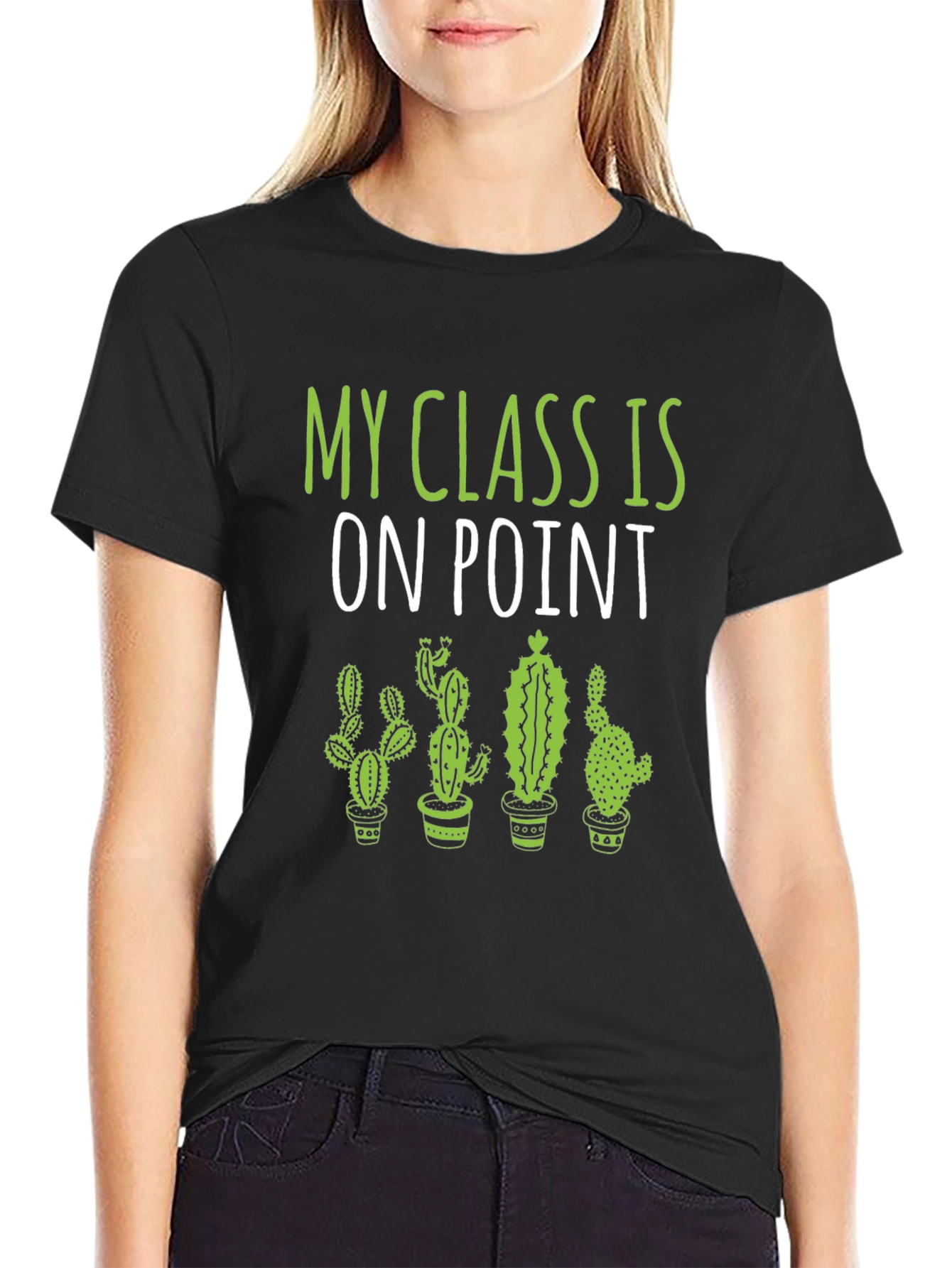 Funny Cactus T-Shirt - My Class Is On Point!
