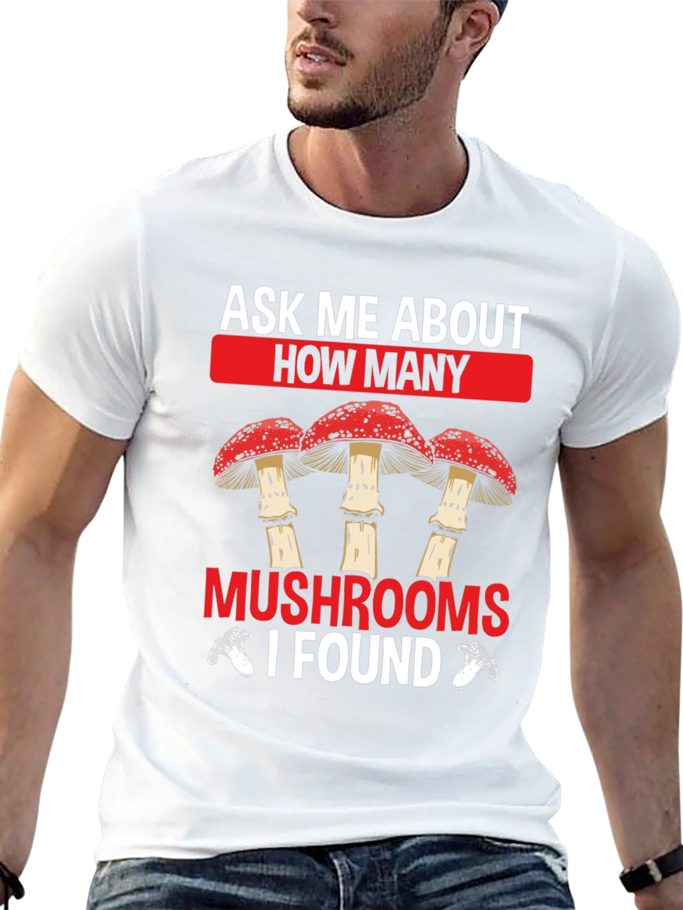Ask Me About Mushrooms Graphic T-Shirt
