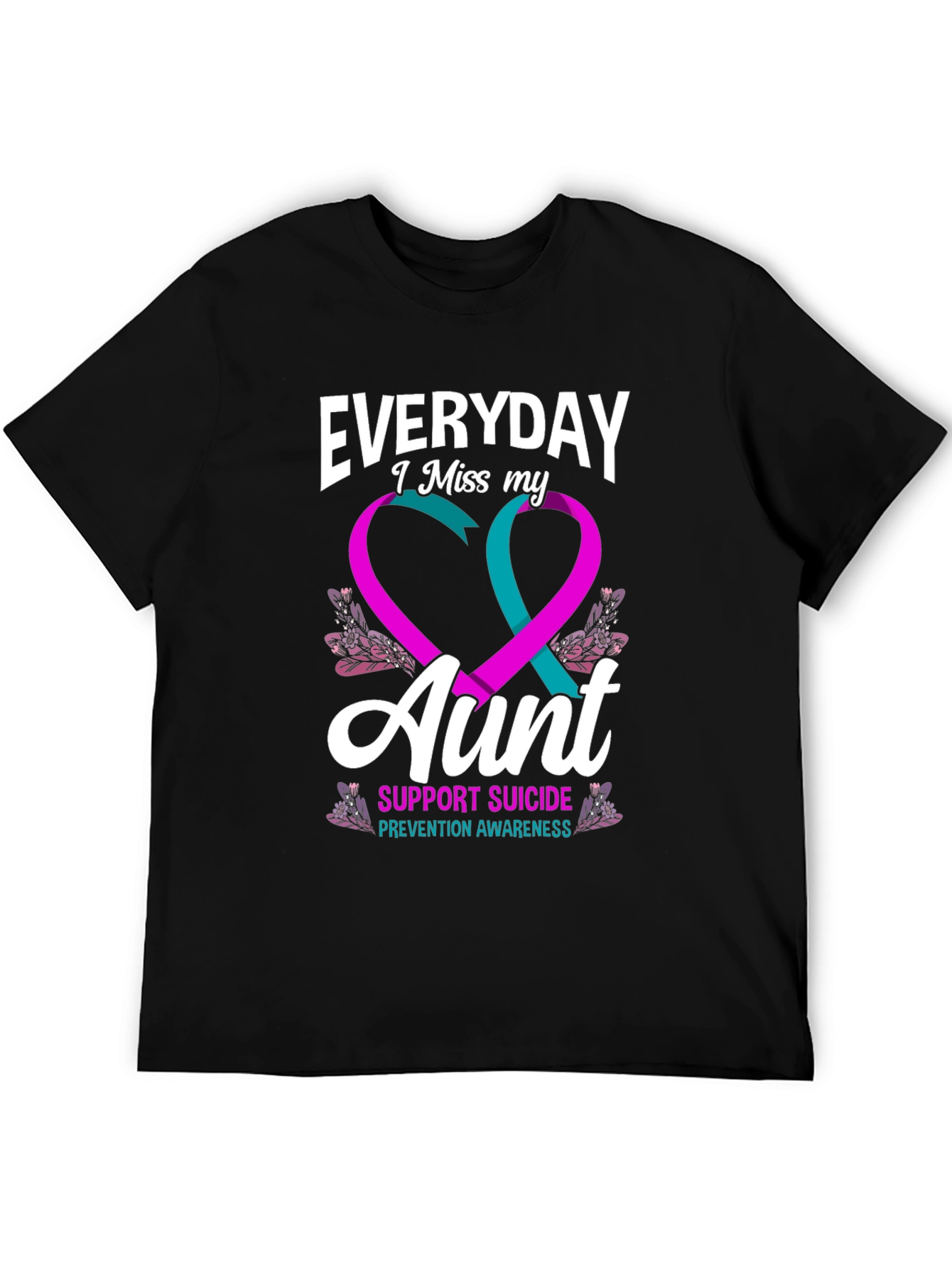 Everyday I Miss My Aunt Suicide Prevention Awareness T-Shirt