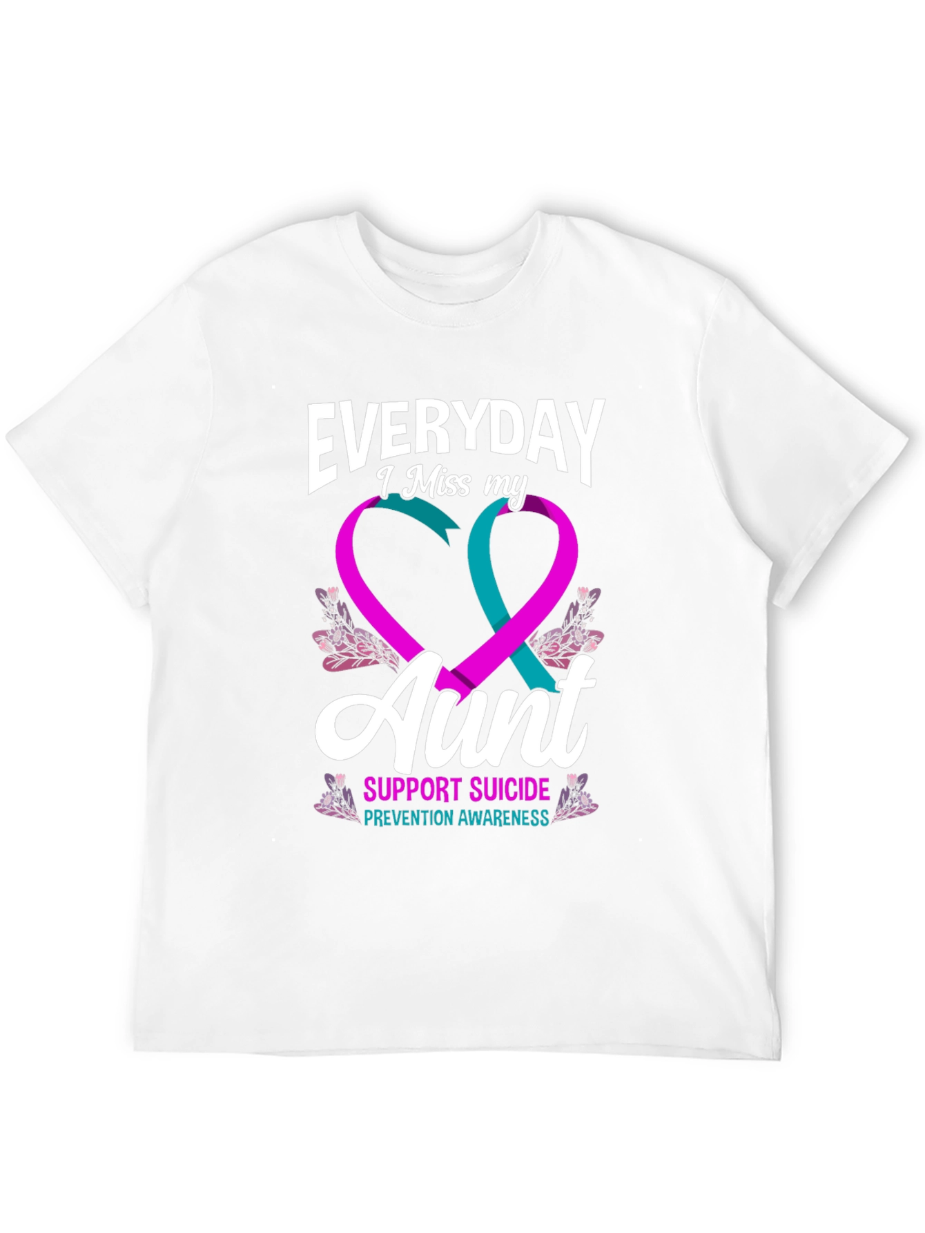 Everyday I Miss My Aunt Suicide Prevention Awareness T-Shirt